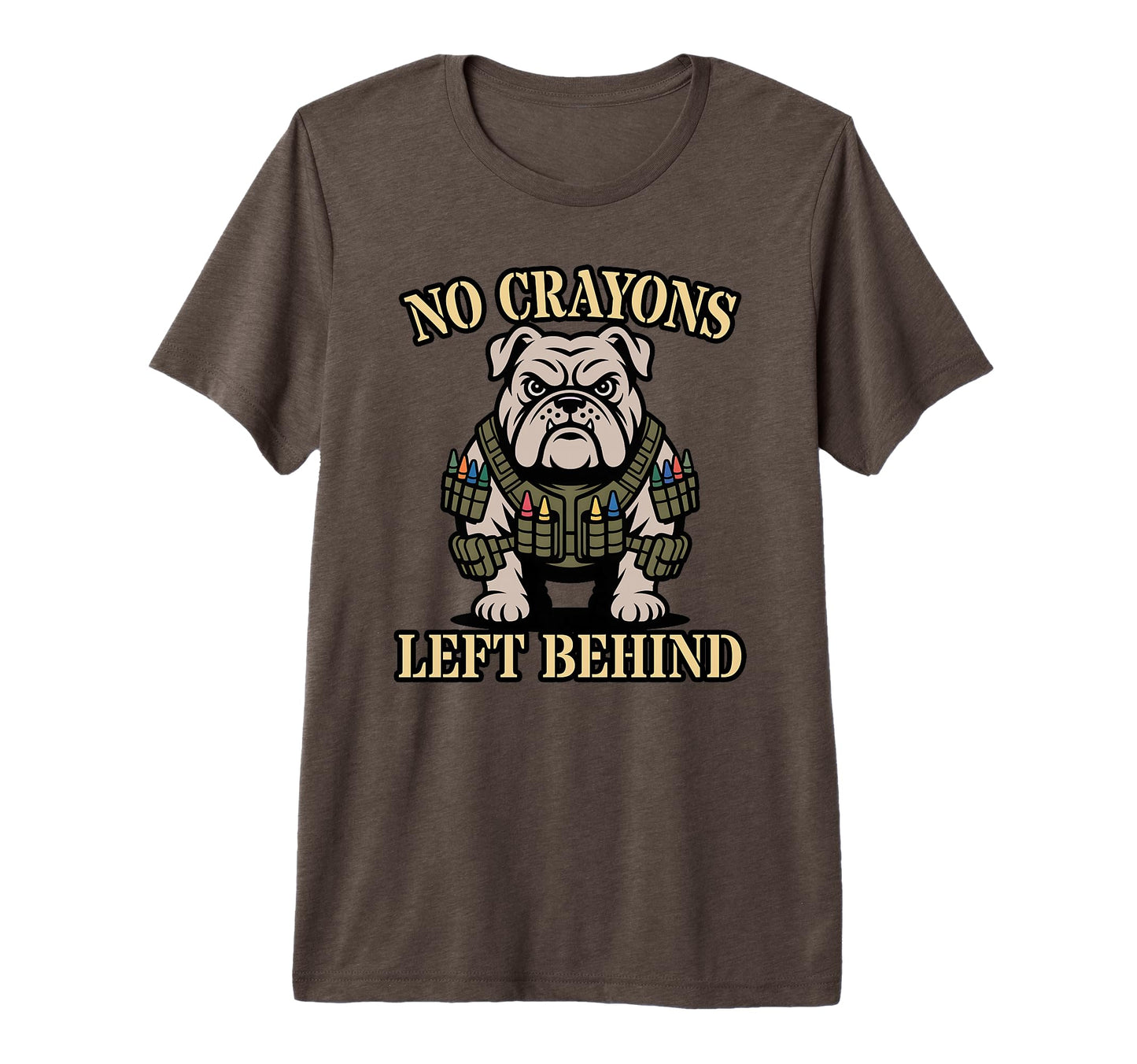 No Crayons Left Behind Troop Squad T-Shirt - Fun Novelty Design Unisex - T-Shirt, Sweatshirt, Hoodie
