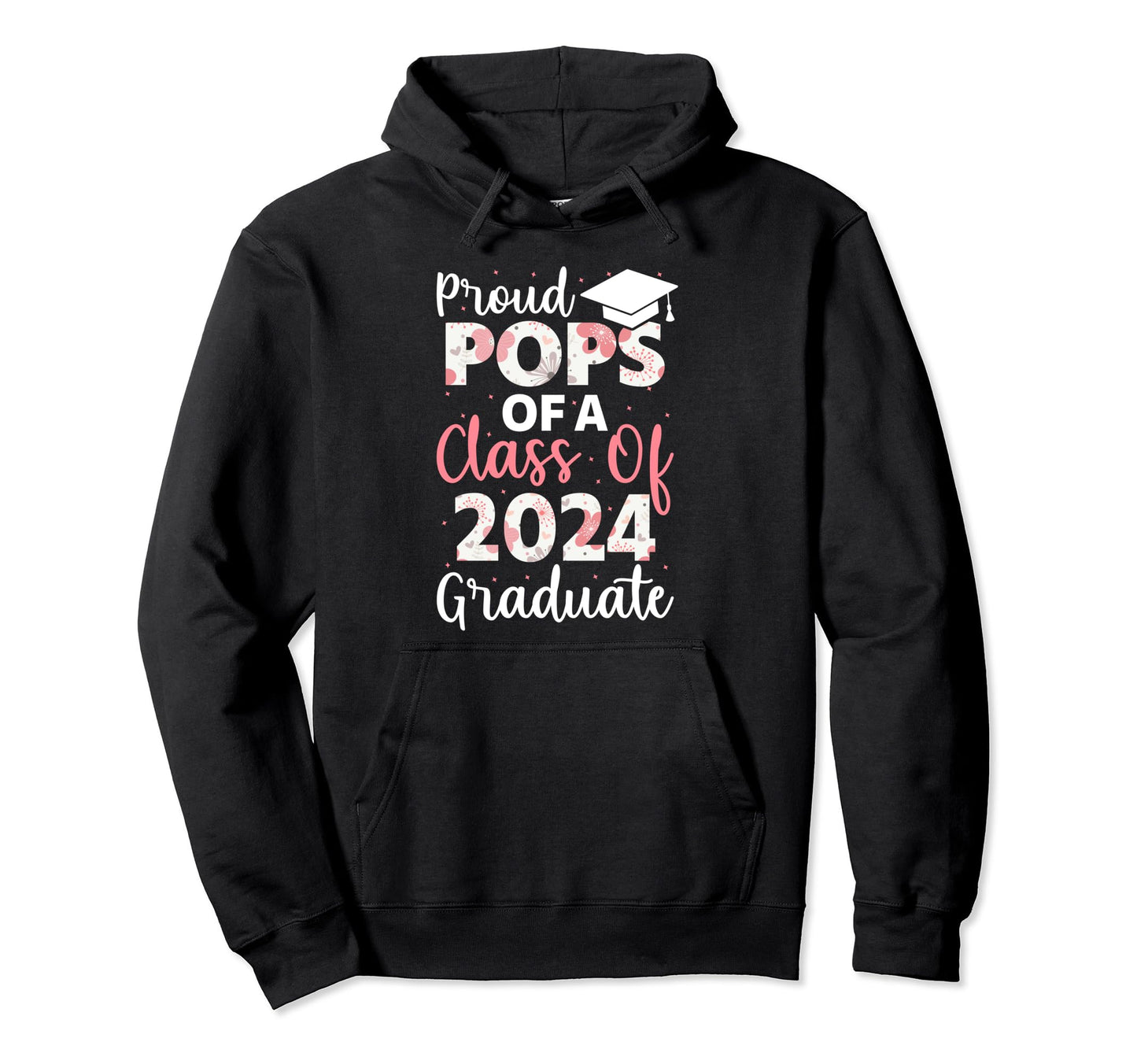 Proud Pops Class 2024 Graduate Hoodie - Trendy Graphic for Adults - T-Shirt, Sweatshirt, Hoodie