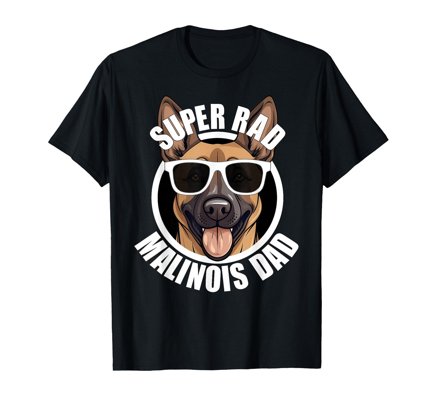 Belgian Malinois Dad Shepherd Dog Father T-Shirt - Novelty Apparel Unisex - T-Shirt, Sweatshirt, Hoodie