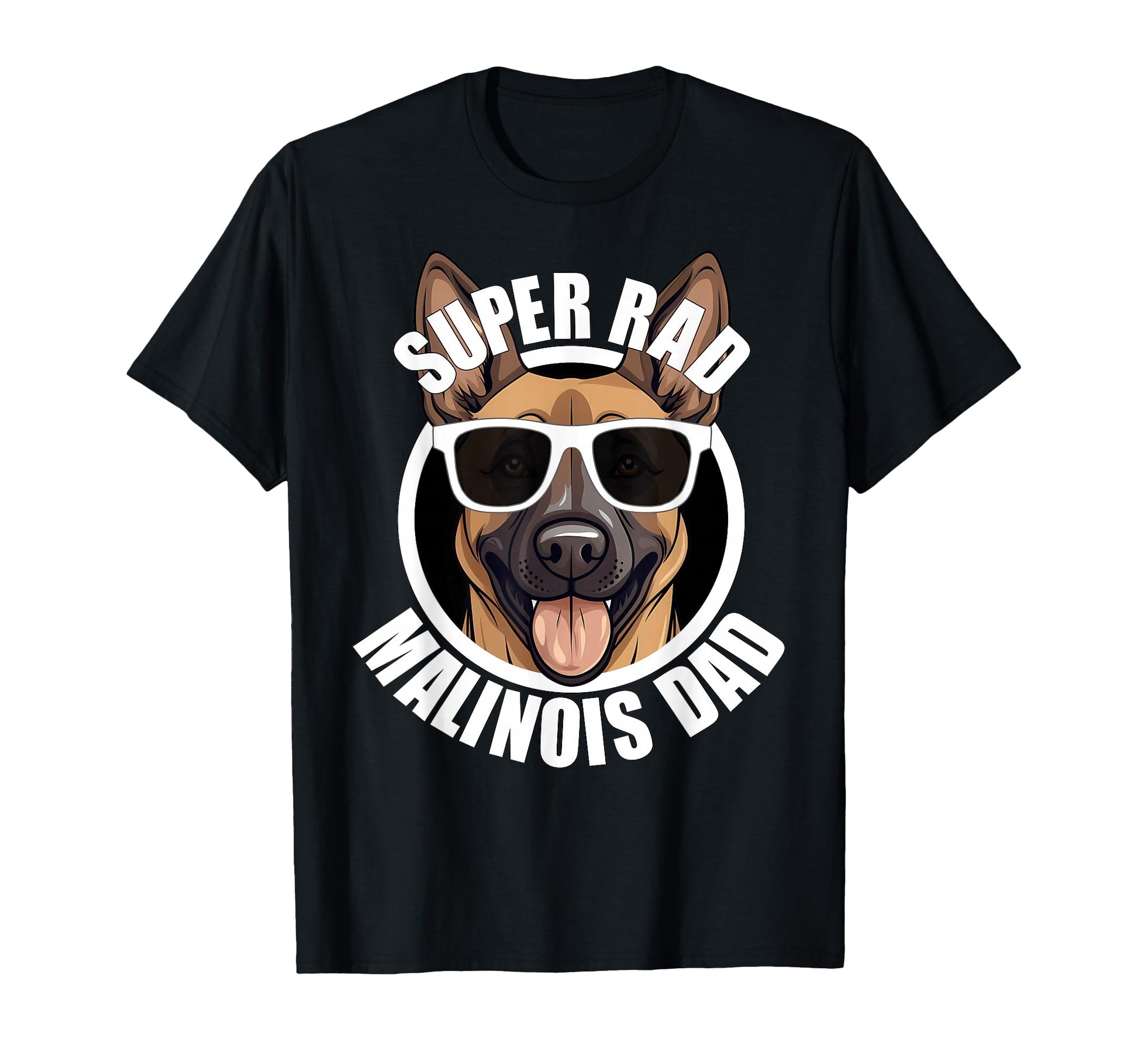 Belgian Malinois Dad Shepherd Dog Father T-Shirt - Novelty Apparel Unisex - T-Shirt, Sweatshirt, Hoodie