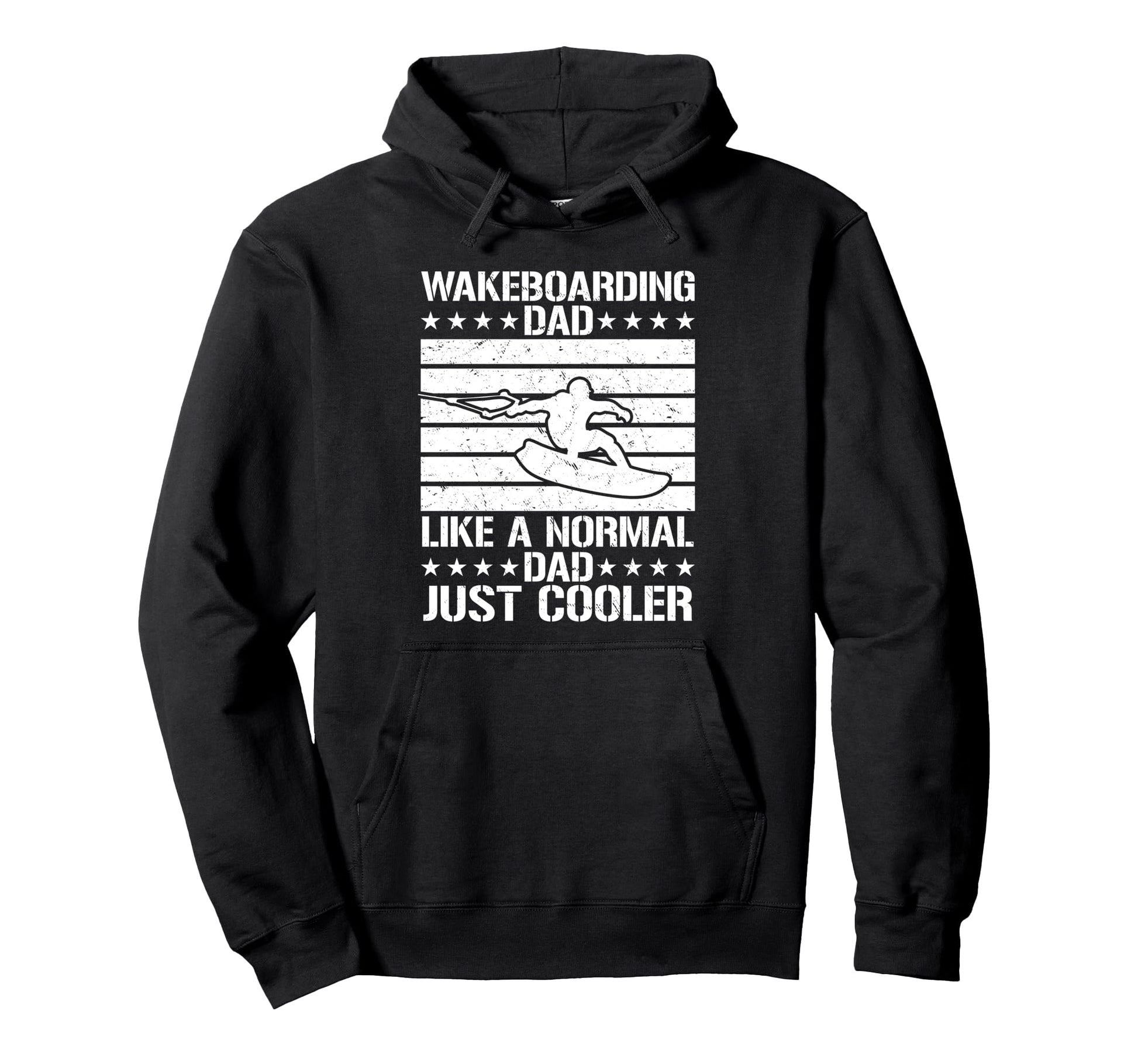 Wakeboarding Dad Like Normal Dad Just Cooler Hoodie - Unique Graphic Unisex - T-Shirt, Sweatshirt, Hoodie