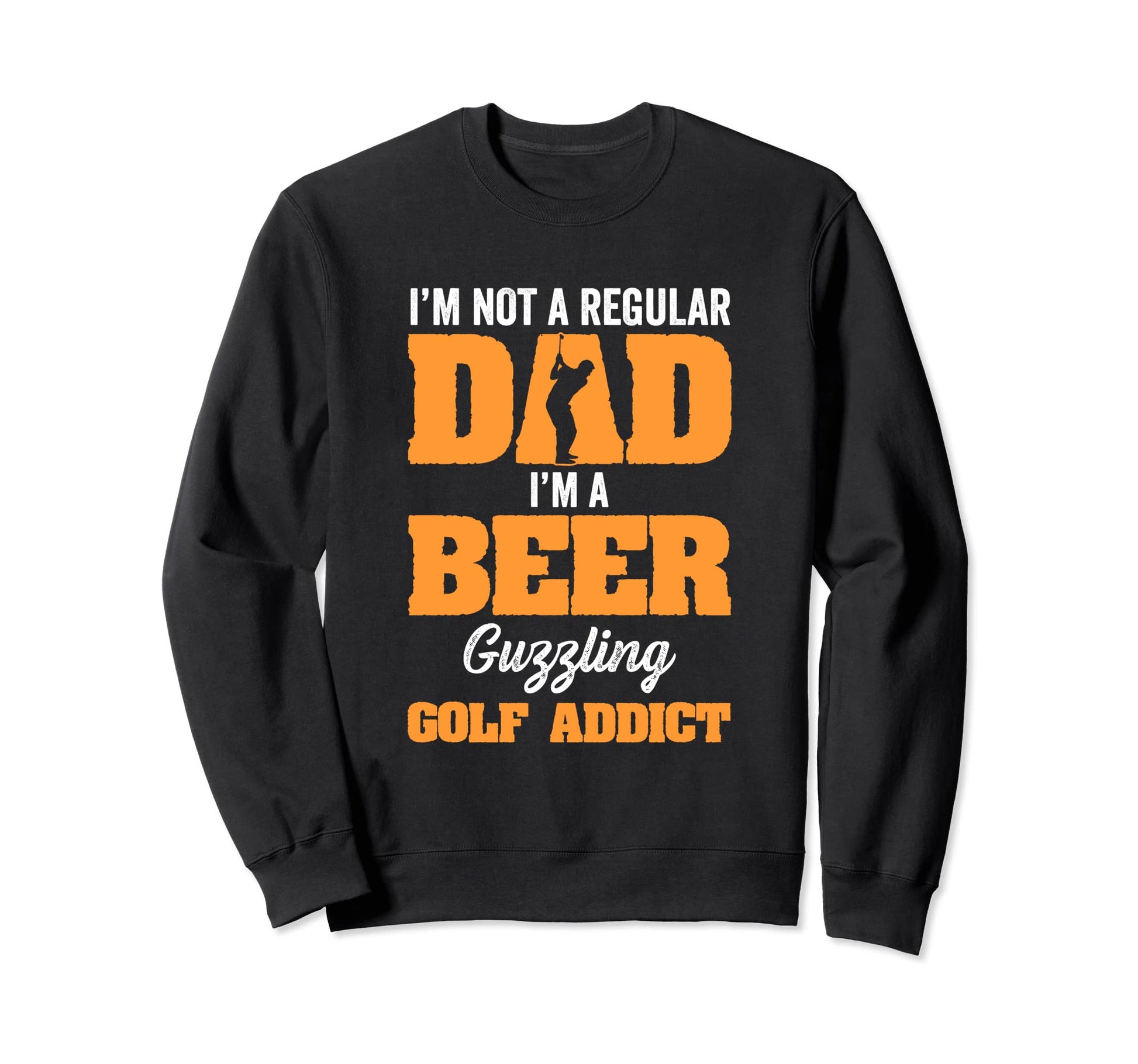 Im Not Regular Dad Im Beer Sweatshirt - Casual Everyday Wear Unisex - T-Shirt, Sweatshirt, Hoodie