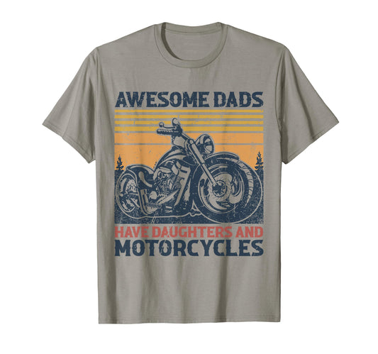 Awesome Dads Have Daughters And T-Shirt - Casual Everyday Wear Men Women - T-Shirt, Sweatshirt, Hoodie