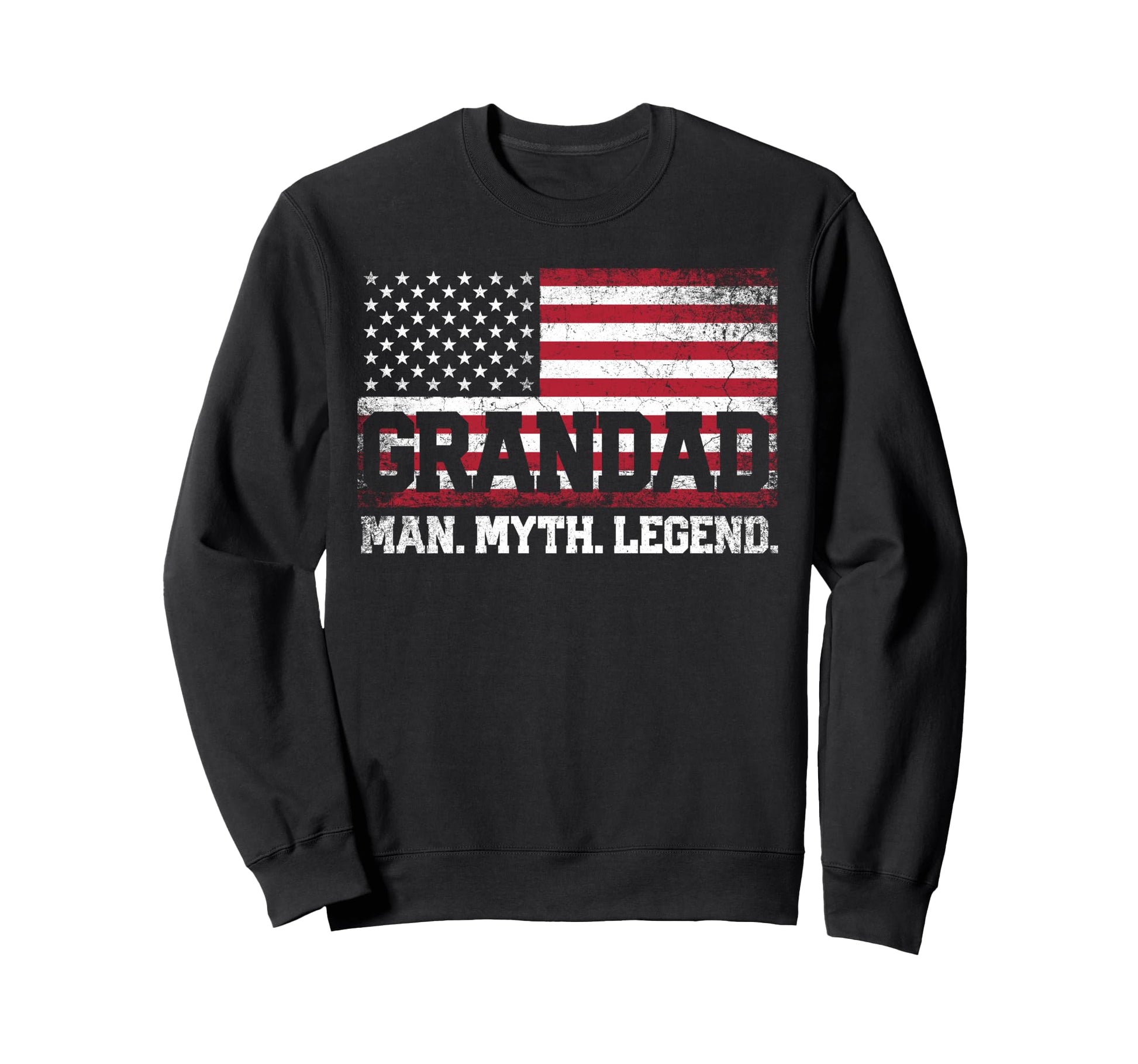Grandad Myth Legend Fathers Day 4Th Sweatshirt - Graphic Print for Adults - T-Shirt, Sweatshirt, Hoodie