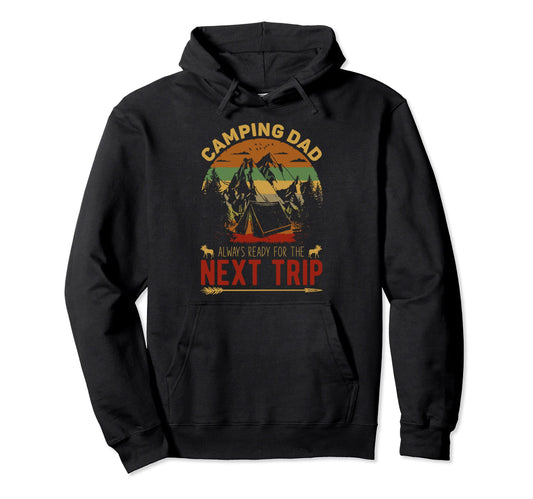Camping Dad Always Ready Next Summer Trip Hoodie - Minimalist Print Unisex - T-Shirt, Sweatshirt, Hoodie
