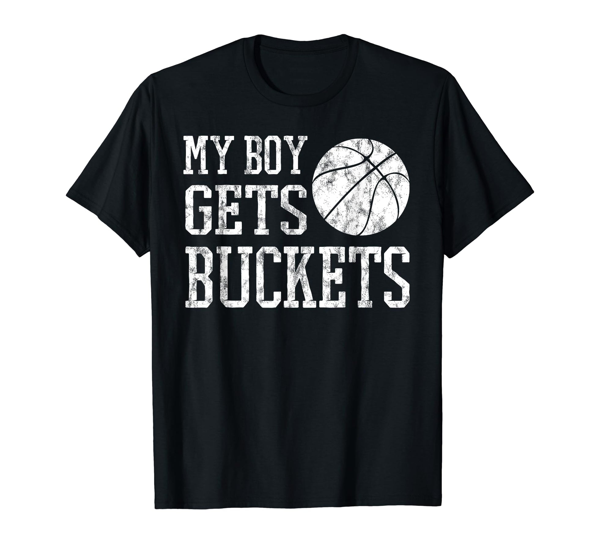 My Gets Buckets Basketball Basketball T-Shirt - Unique Graphic for Adults - T-Shirt, Sweatshirt, Hoodie