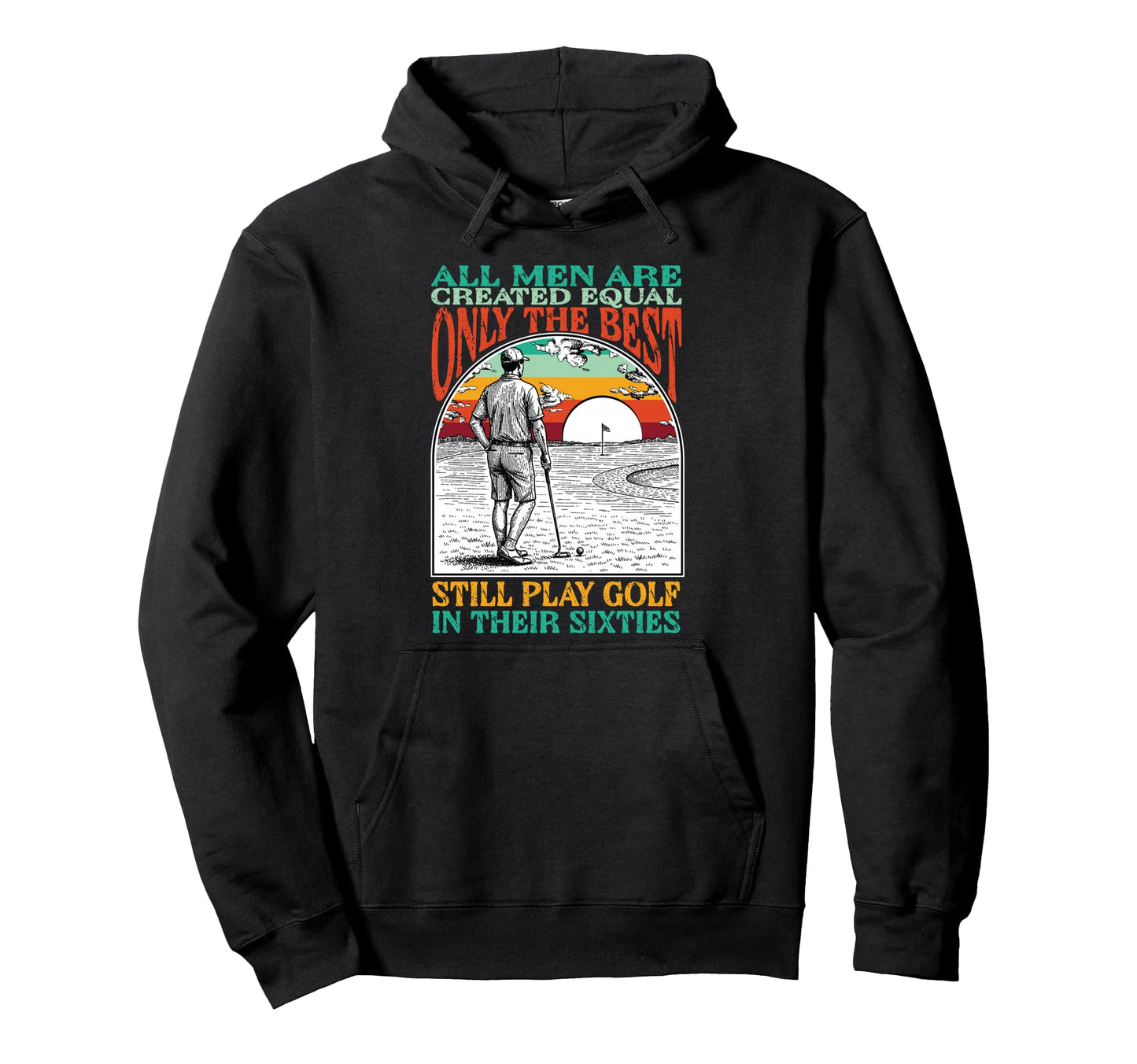 Funny 60Th Birthday Golf Dad Play Sixties Hoodie - Custom Art Print Unisex - T-Shirt, Sweatshirt, Hoodie