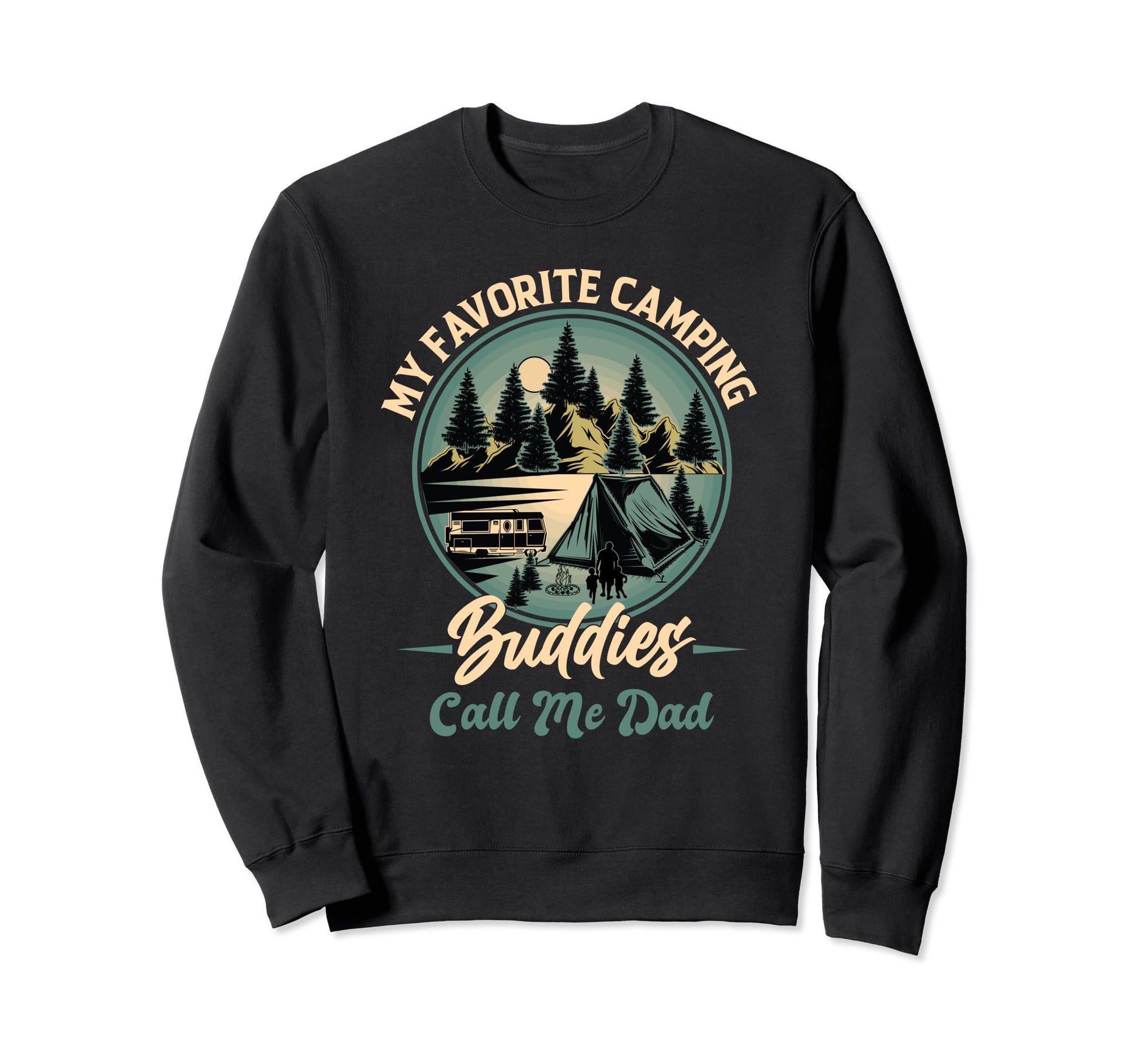 My Favorite Camping Buddies Call Sweatshirt - Streetwear Style Men Women - T-Shirt, Sweatshirt, Hoodie