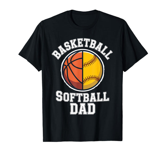 Basketball Softball Dad Fathers Day T-Shirt - Graphic Print Men Women - T-Shirt, Sweatshirt, Hoodie