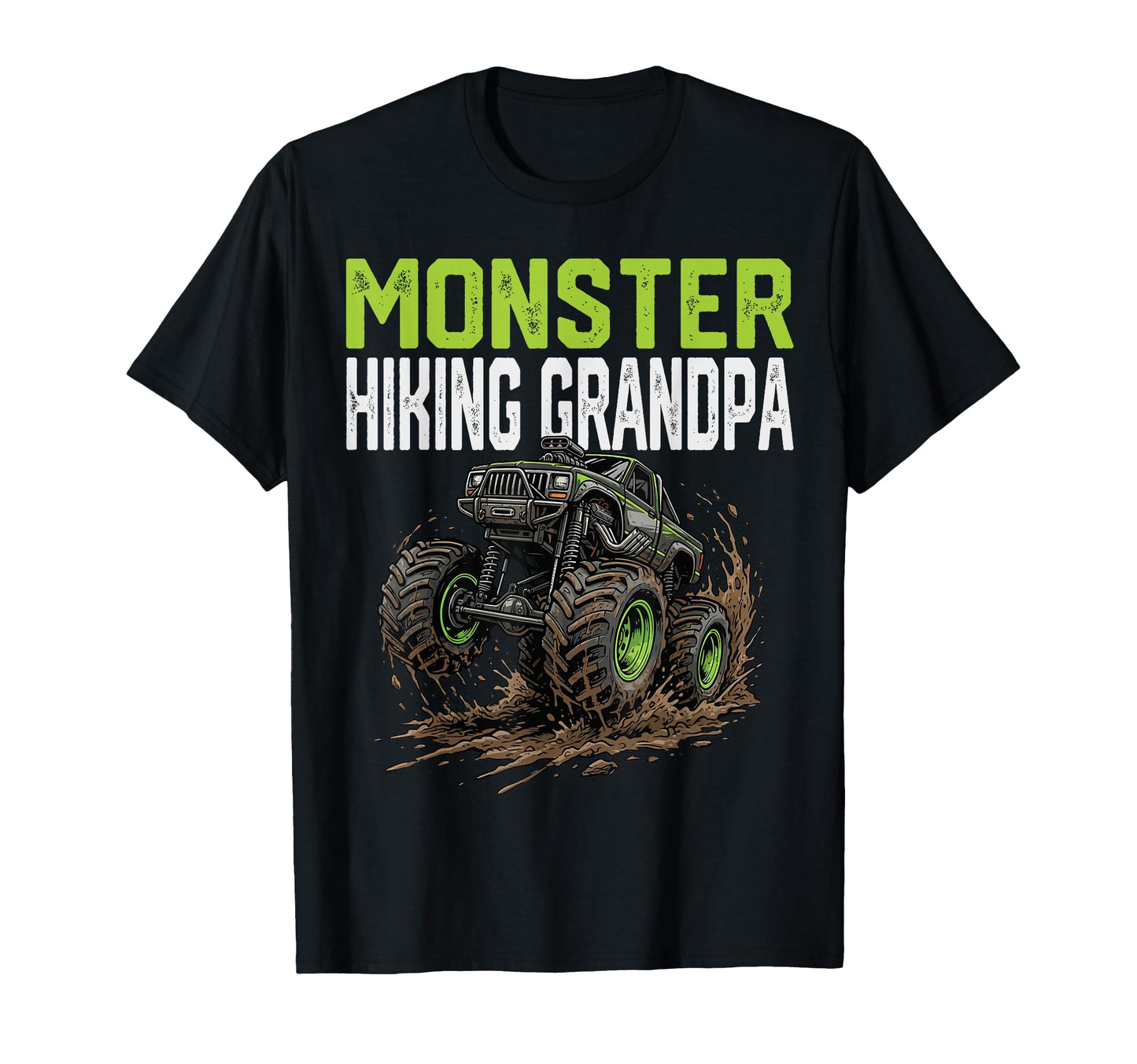 Monster Hiking Grandpa Truck Fathers Day T-Shirt - Novelty Apparel Unisex - T-Shirt, Sweatshirt, Hoodie
