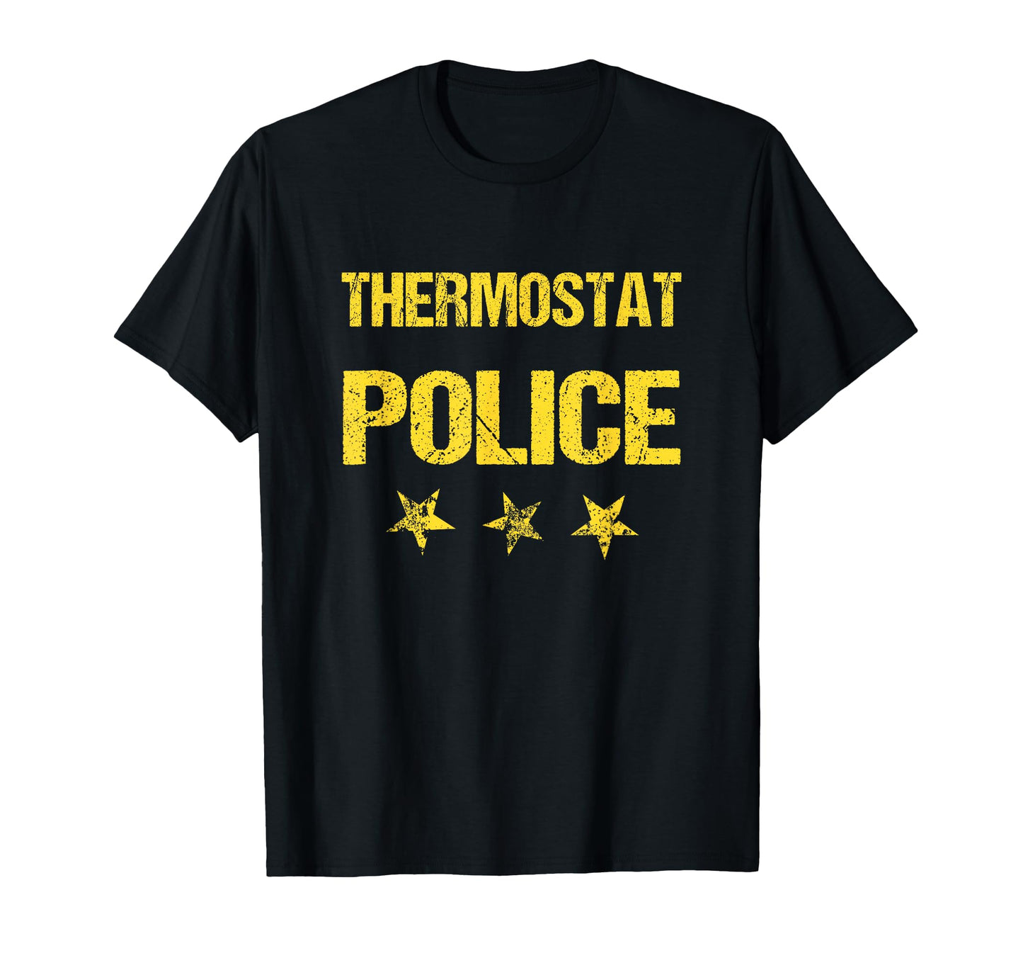 Funny Thermostat Police Gift T-Shirt - Aesthetic Graphic Men Women - T-Shirt, Sweatshirt, Hoodie