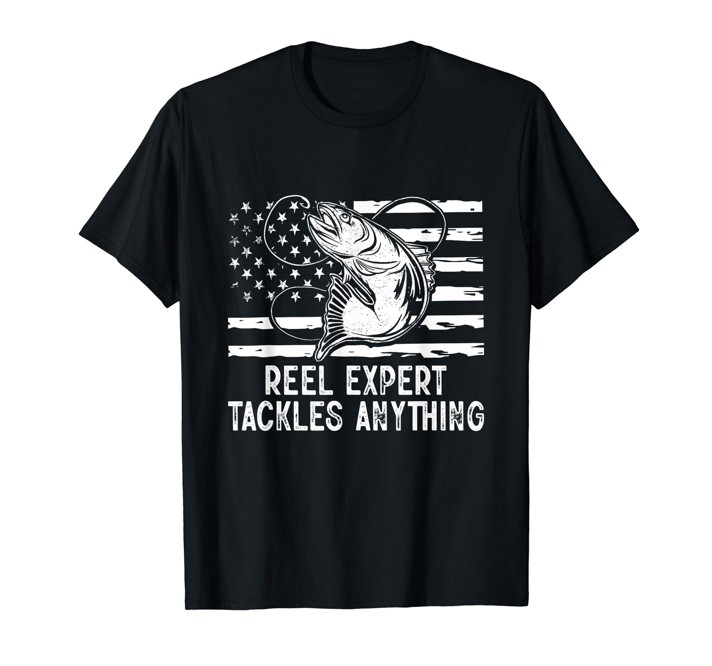 Reel Expert Tackles Anything T-Shirt - Casual Everyday Wear Men Women - T-Shirt, Sweatshirt, Hoodie