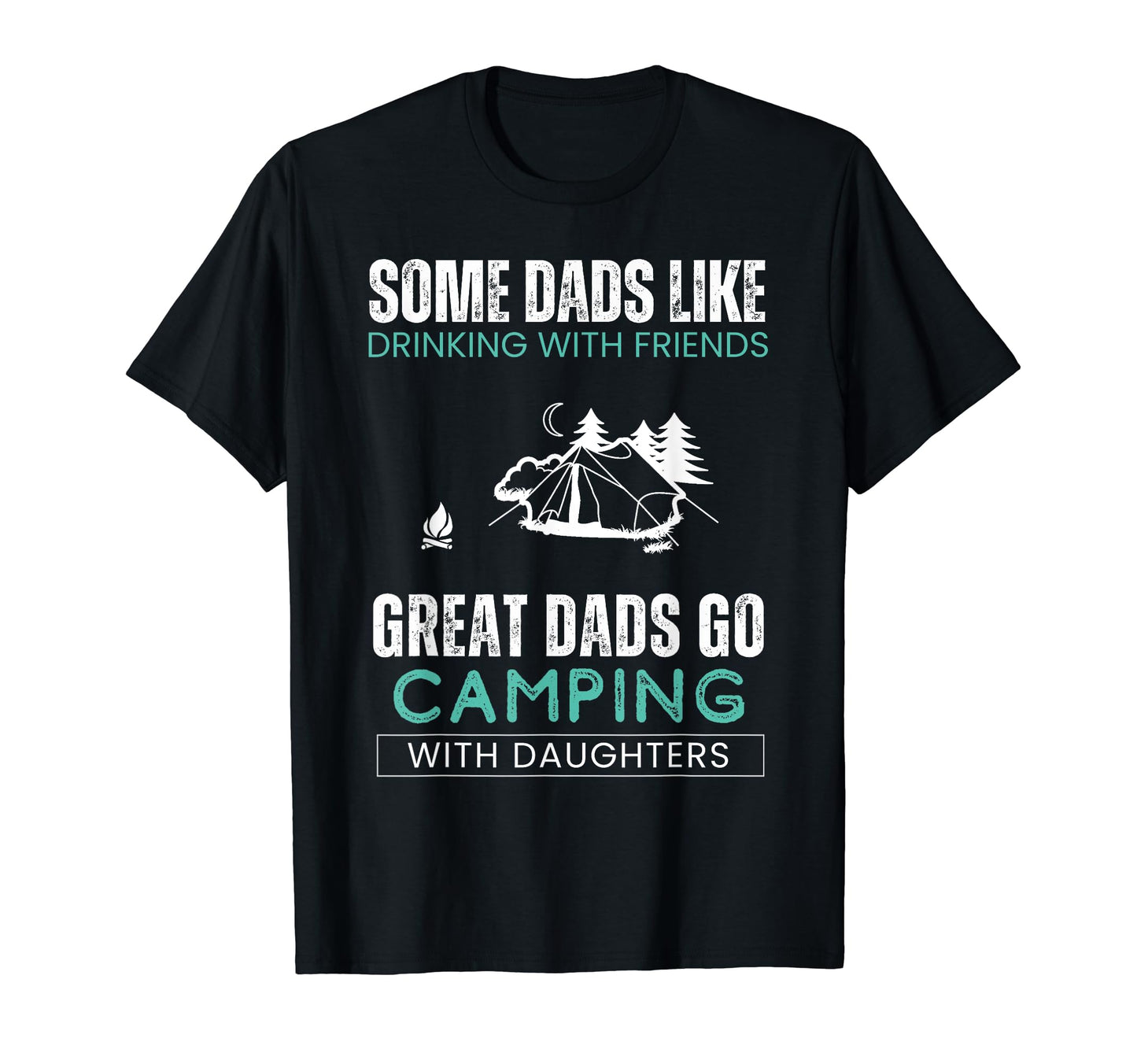 Some Dads Like Drinking Friends Great T-Shirt - Novelty Apparel Unisex - T-Shirt, Sweatshirt, Hoodie