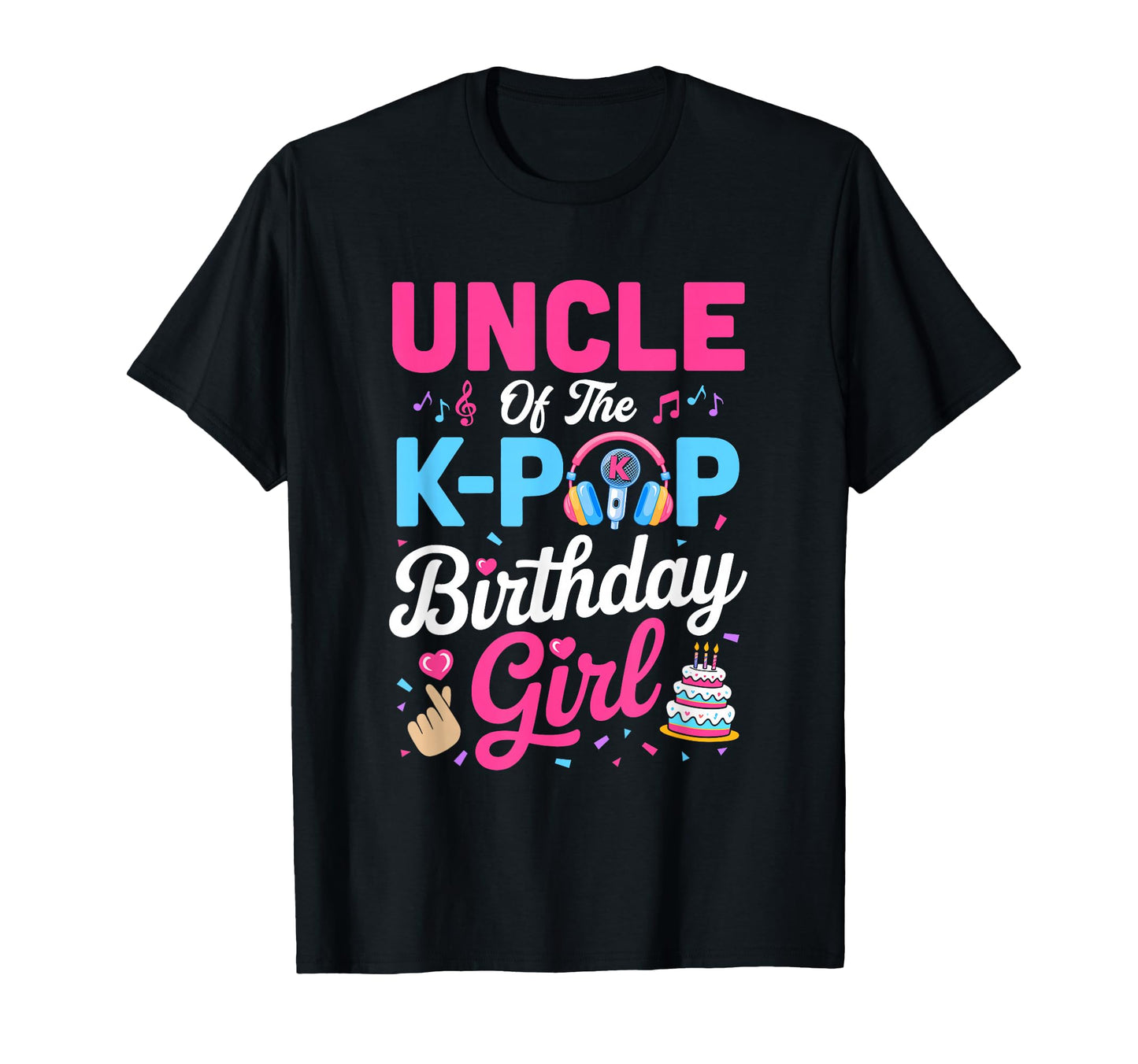 Uncle K Pop Birthday Korean Music T-Shirt - Streetwear Style Men Women - T-Shirt, Sweatshirt, Hoodie