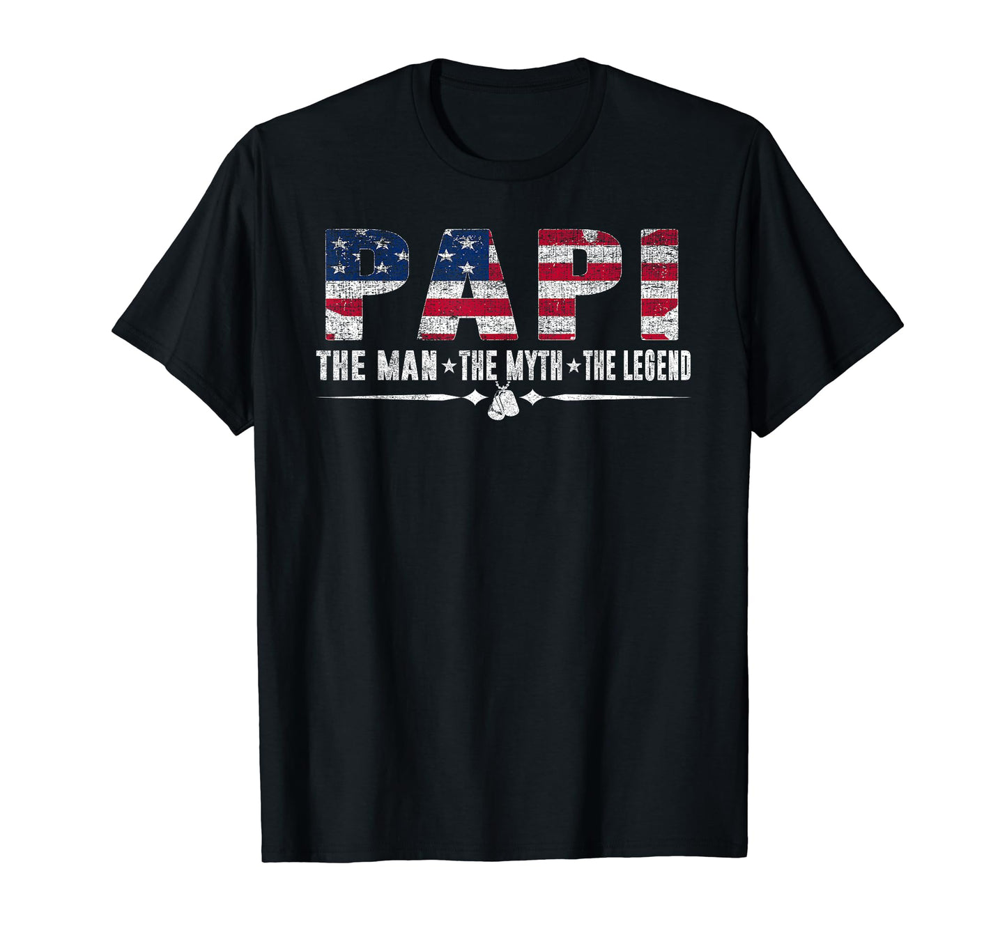 Papi Myth Legend Usa Flag Fathers Day T-Shirt - Fun Novelty Design Unisex - T-Shirt, Sweatshirt, Hoodie