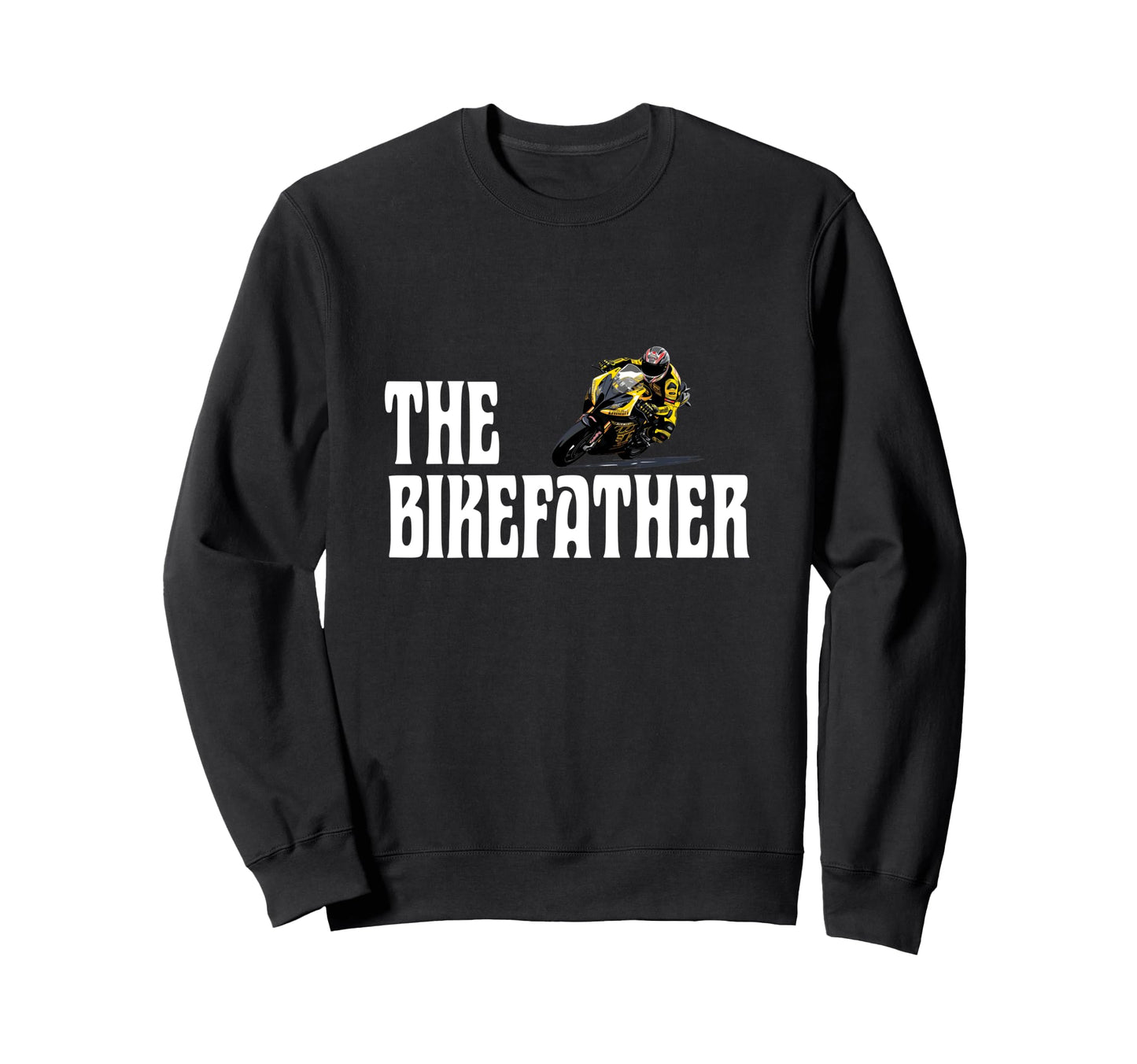 Biker Biker Dad Bikefather Funny Sweatshirt - Custom Art Print Unisex - T-Shirt, Sweatshirt, Hoodie