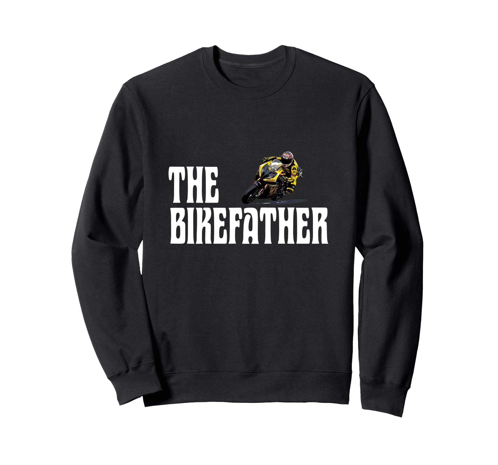 Biker Biker Dad Bikefather Funny Sweatshirt - Custom Art Print Unisex - T-Shirt, Sweatshirt, Hoodie