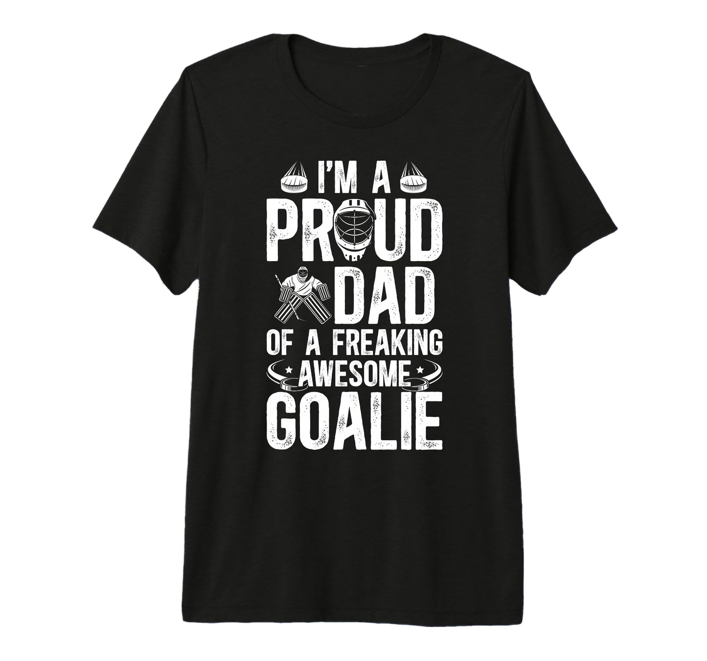 Mens Proud Dad Hockey Goalie Dad Ice T-Shirt - Aesthetic Graphic Men Women - T-Shirt, Sweatshirt, Hoodie