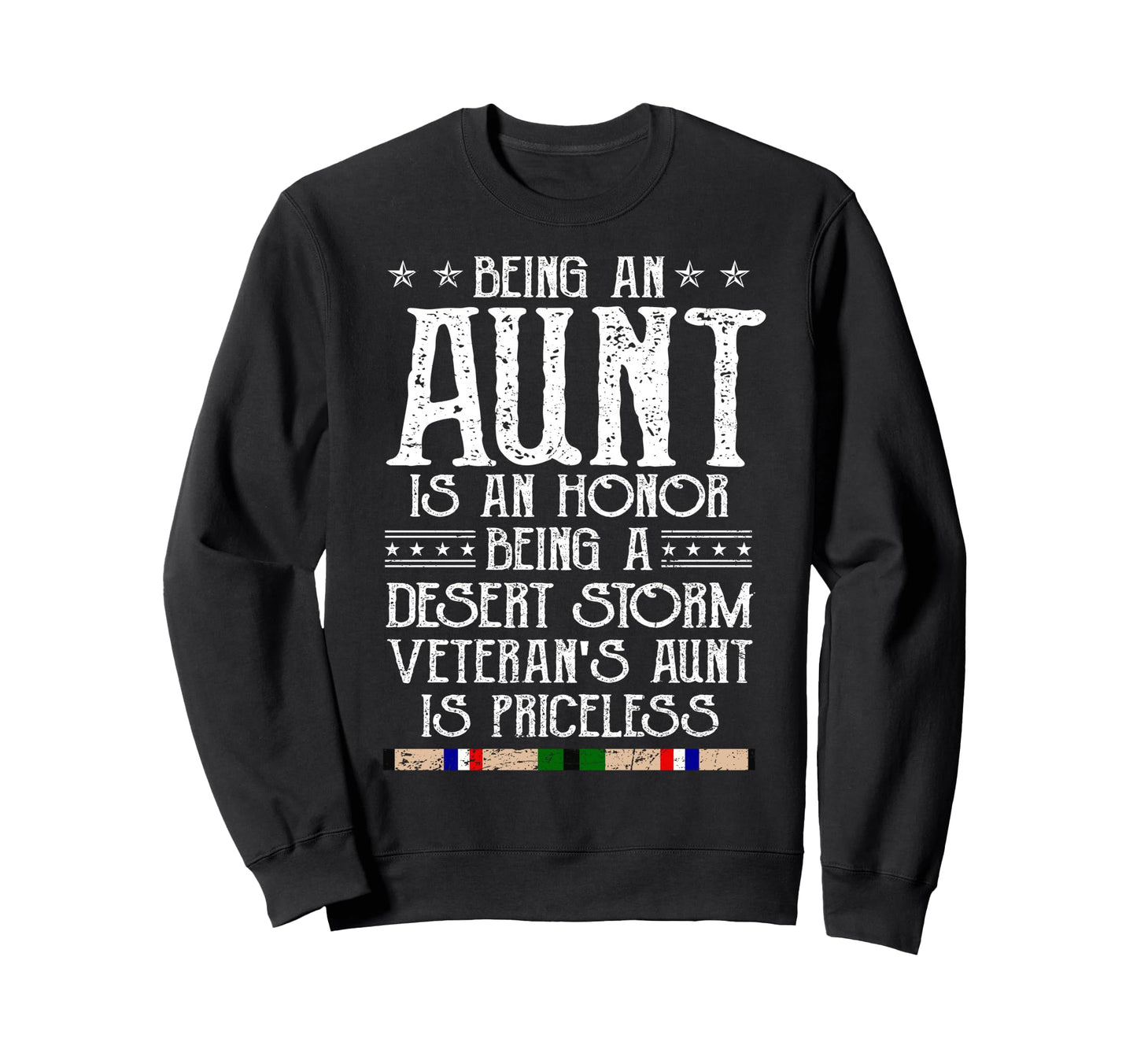 Proud Desert Storm Veteran Aunt Sweatshirt - Novelty Apparel for Adults - T-Shirt, Sweatshirt, Hoodie