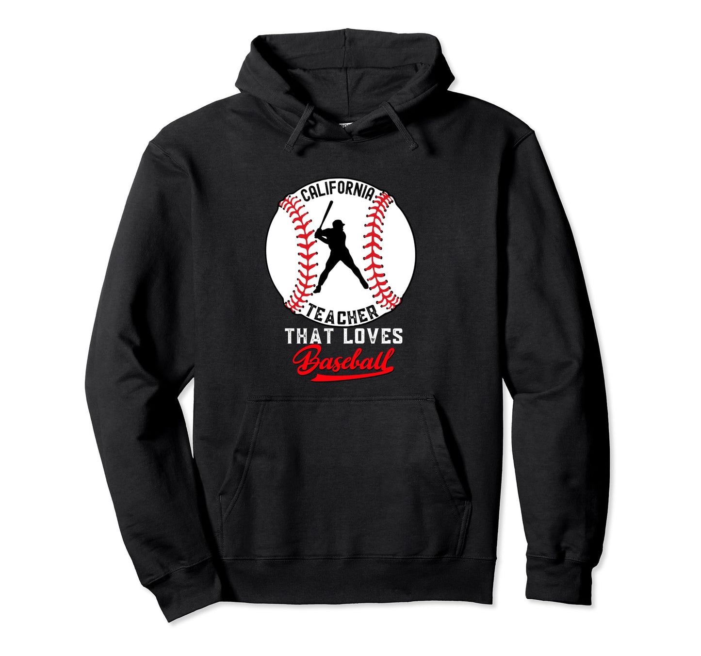 Funny California Teacher That Loves Hoodie - Custom Art Print Unisex - T-Shirt, Sweatshirt, Hoodie