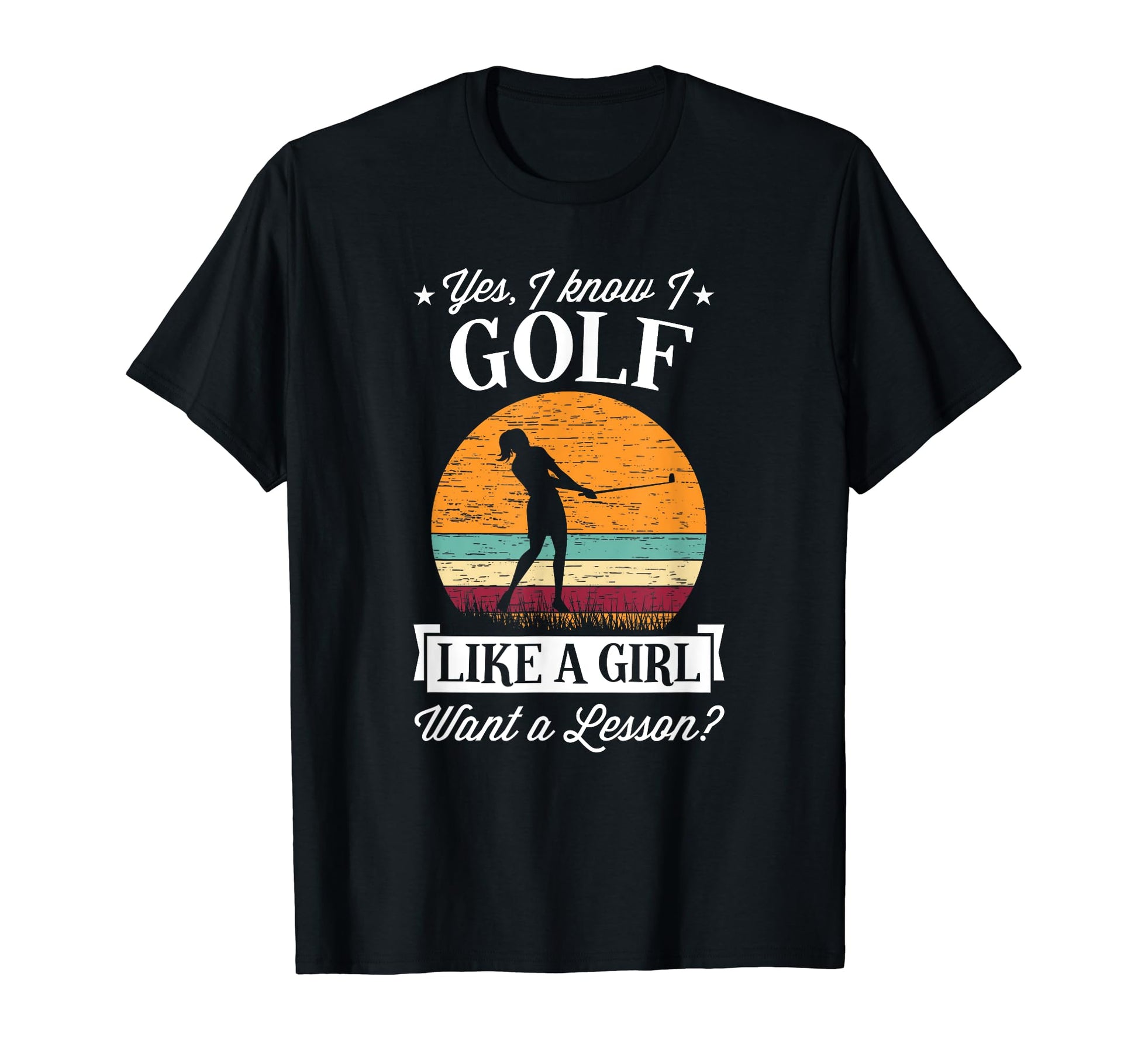 Yes I Know I Golf Like Want Lesson T-Shirt - Unique Graphic Unisex - T-Shirt, Sweatshirt, Hoodie