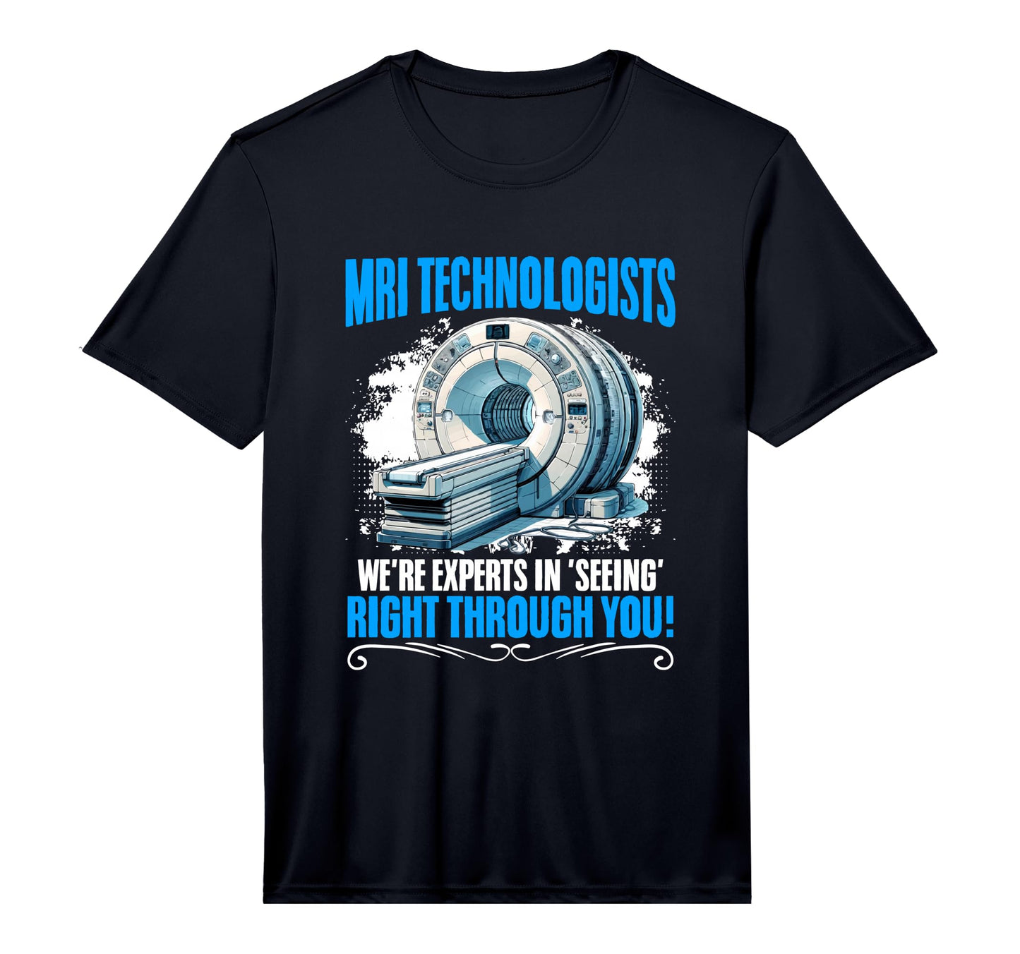 Mens Seeing Radiologist Radiologic T-Shirt - Custom Art Print Men Women - T-Shirt, Sweatshirt, Hoodie