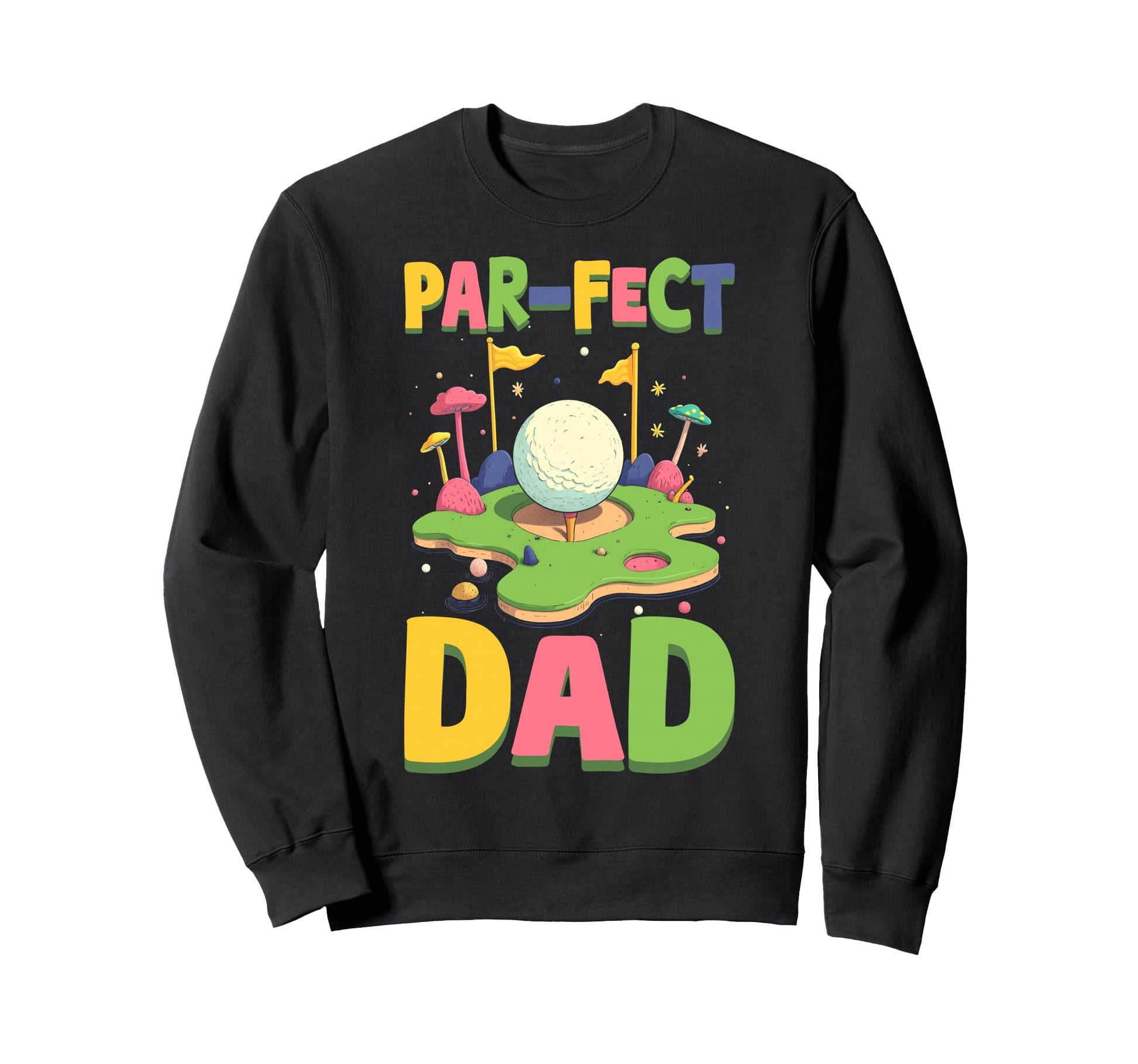 Par Fect Dad Golf Lover Golfer Fathers Sweatshirt - Minimalist Print Unisex - T-Shirt, Sweatshirt, Hoodie