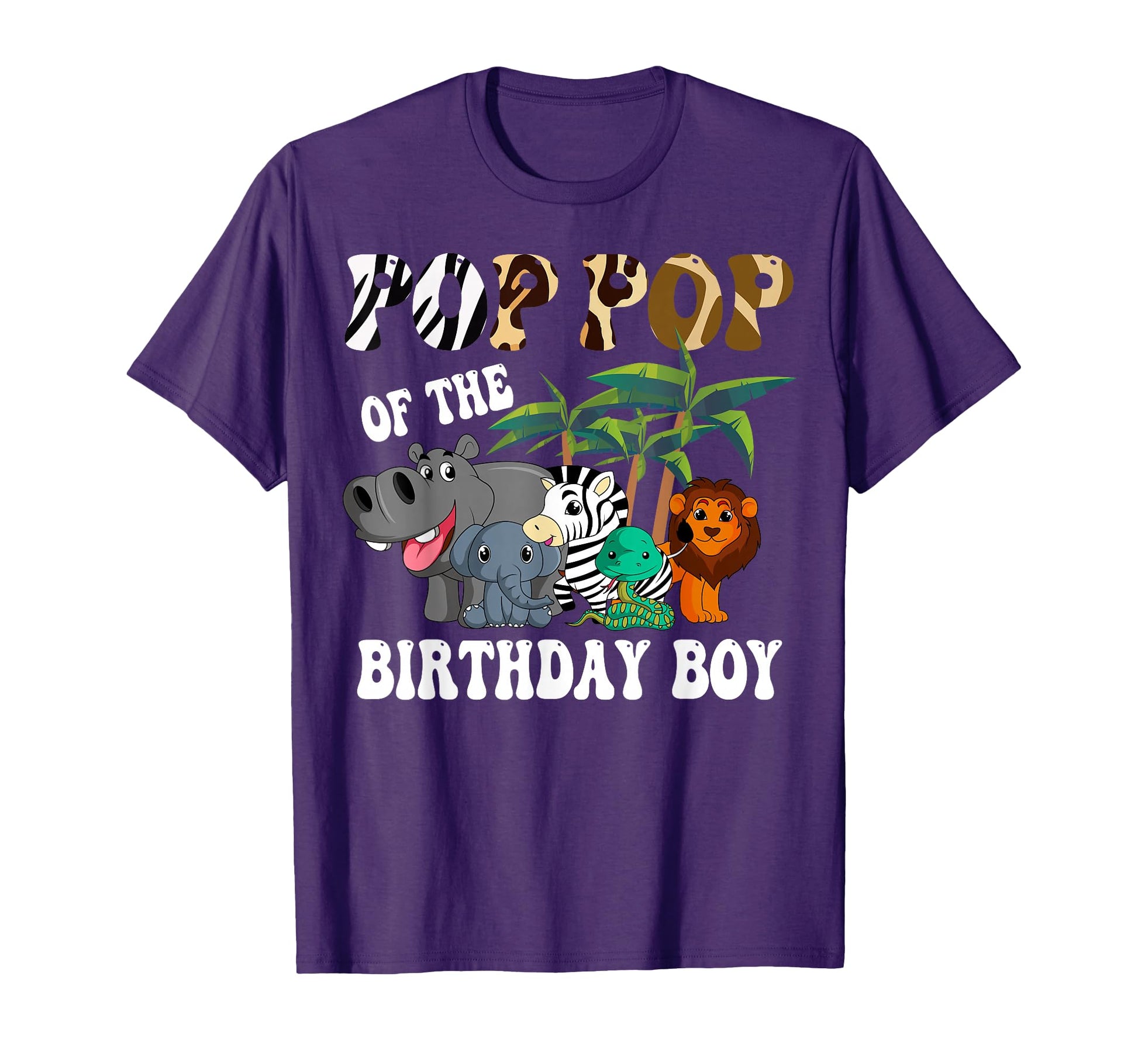 Pop Pop Birthday Zoo Bday Safari T-Shirt - Trendy Graphic Unisex - T-Shirt, Sweatshirt, Hoodie