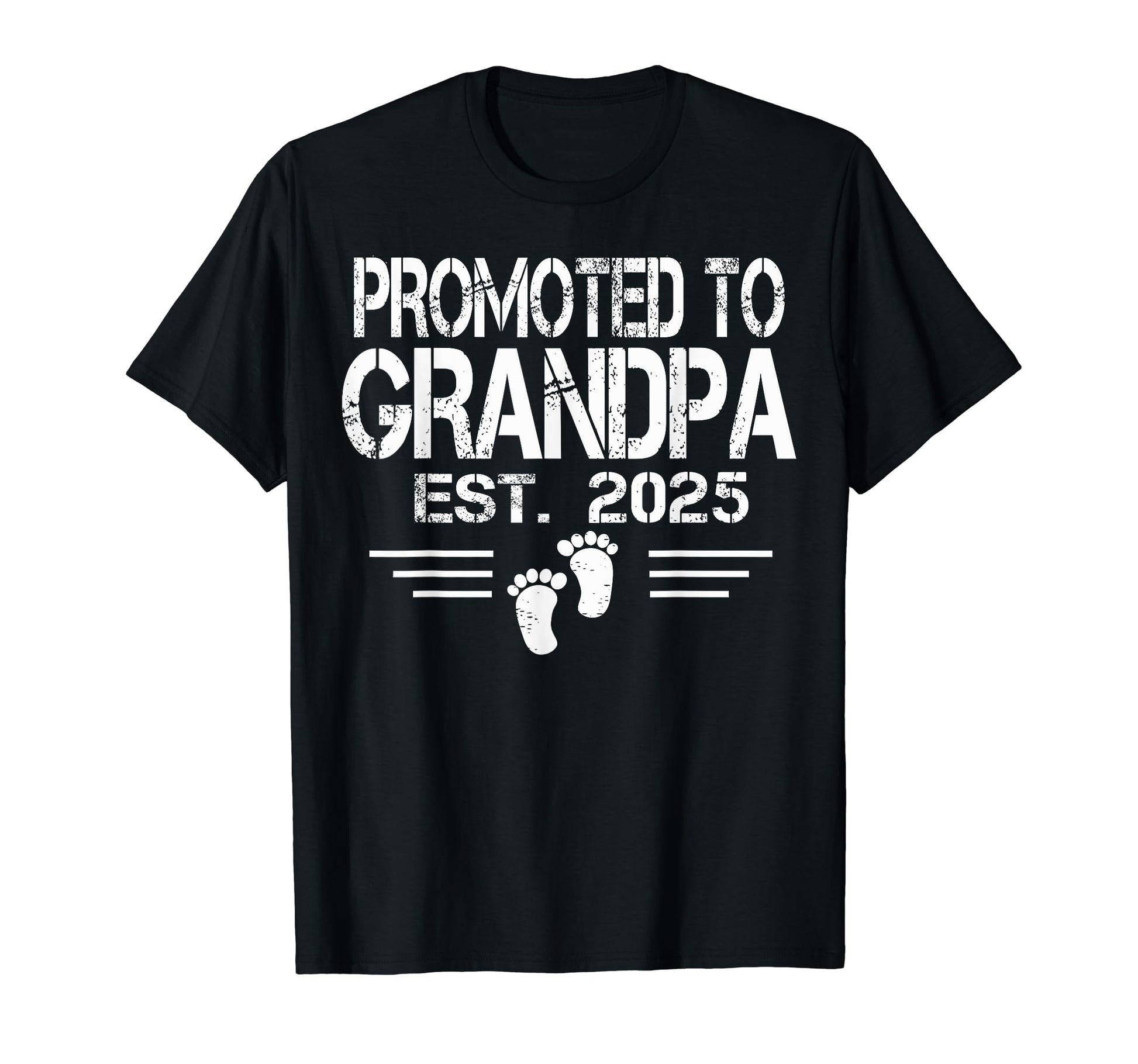 Promoted To Grandpa Est 2025 Footprint T-Shirt - Trendy Graphic for Adults - T-Shirt, Sweatshirt, Hoodie