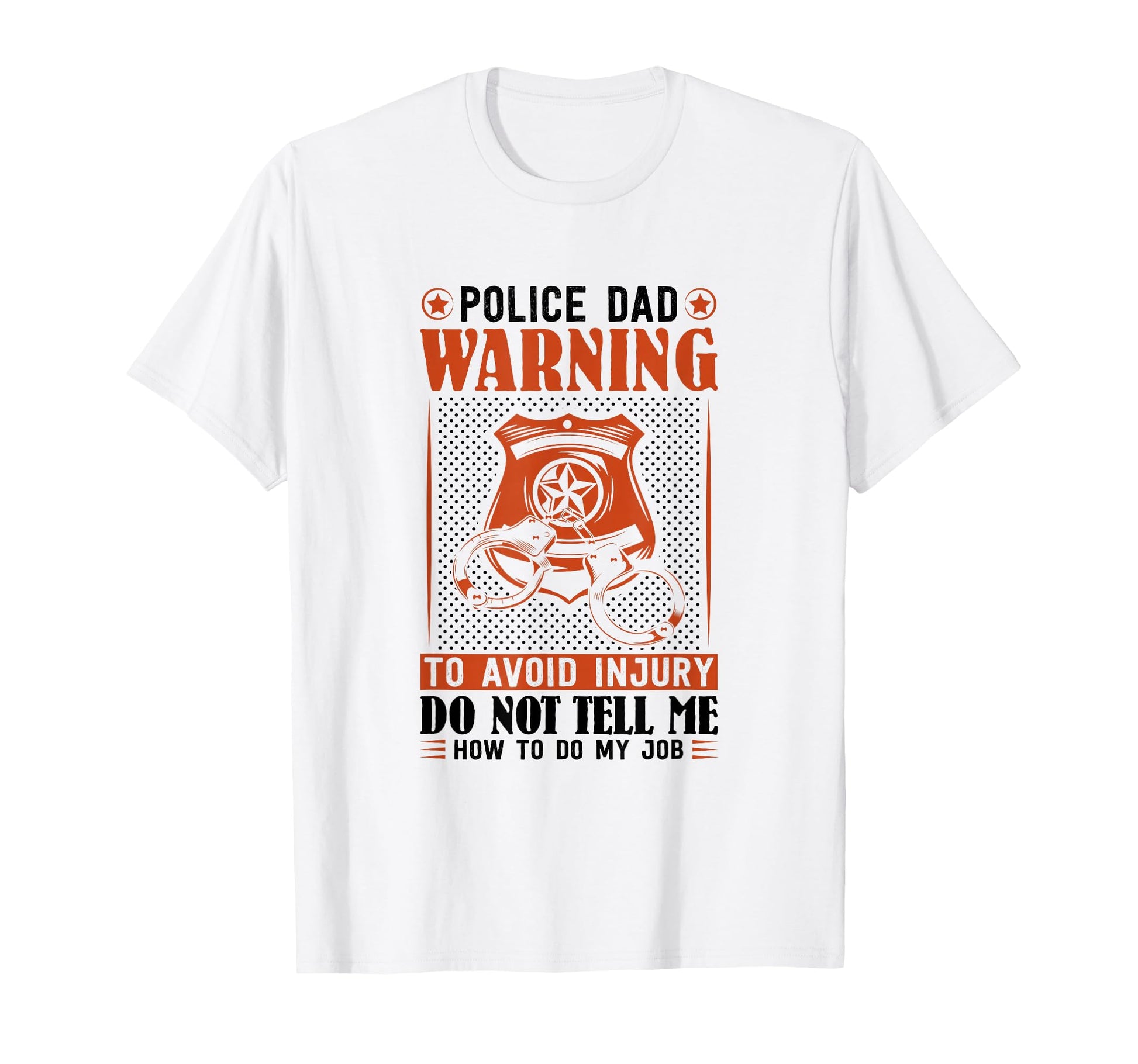 Thin Blue Line Police Dad Warning To T-Shirt - Streetwear Style for Adults - T-Shirt, Sweatshirt, Hoodie