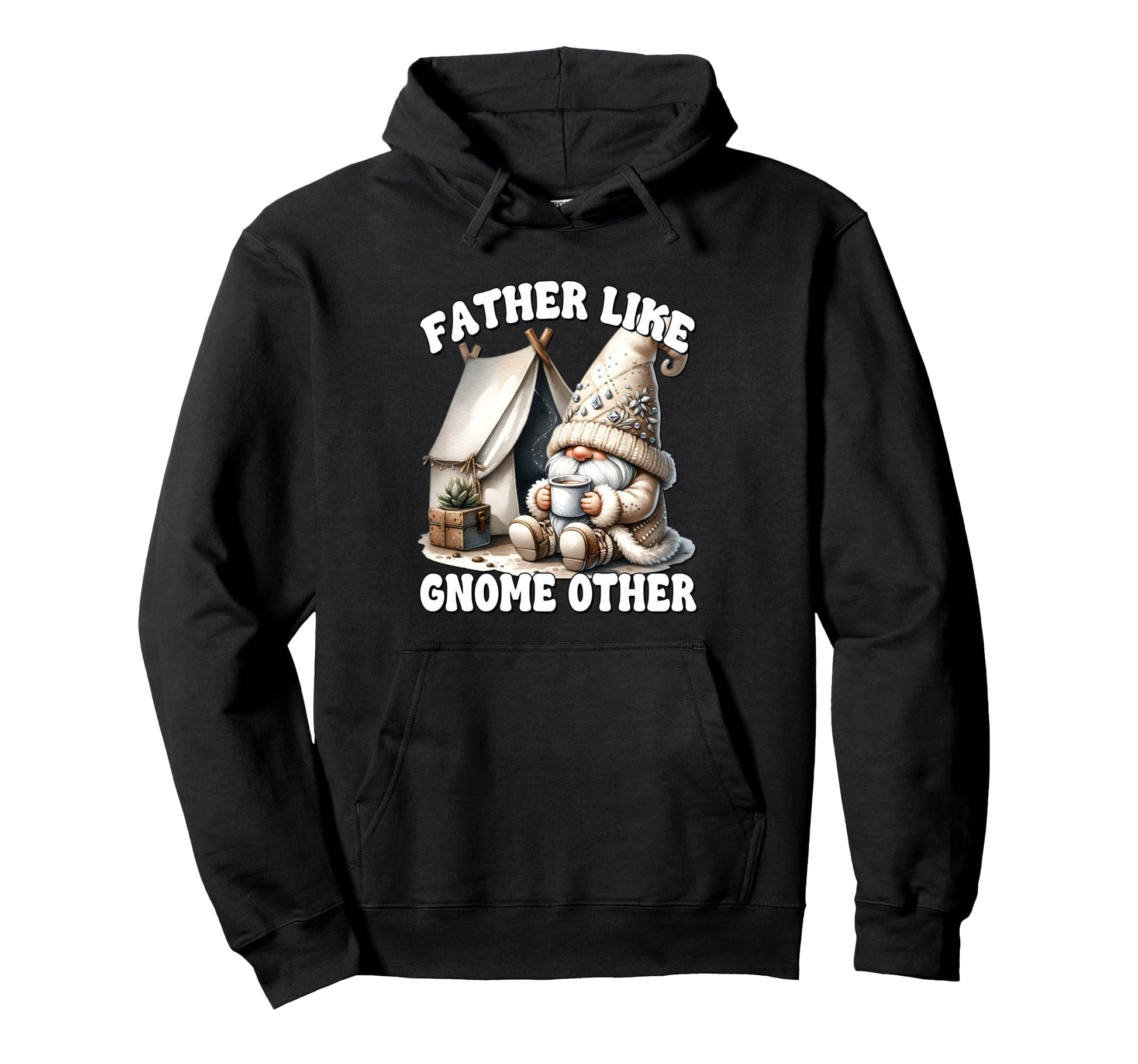 Funny Dad Fathers Day Camping Gnome Hoodie - Fun Novelty Design for Adults - T-Shirt, Sweatshirt, Hoodie