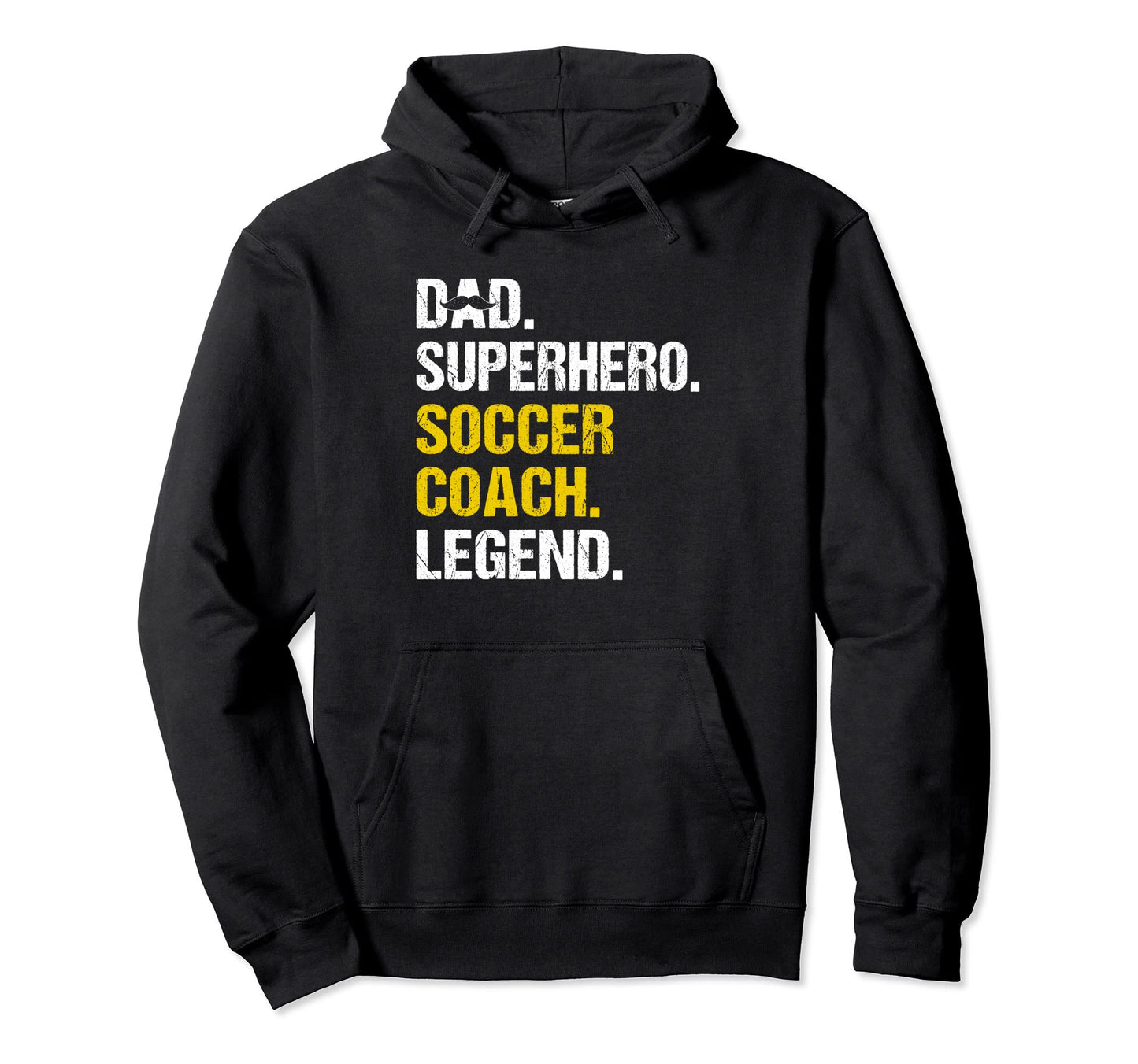 Dad Superhero Soccer Coach Funny Soccer Hoodie - Trendy Graphic Unisex - T-Shirt, Sweatshirt, Hoodie