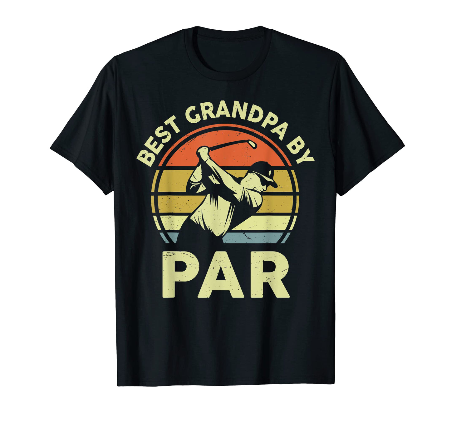 Mens Fathers Day Golf Gift Best T-Shirt - Casual Everyday Wear Men Women - T-Shirt, Sweatshirt, Hoodie