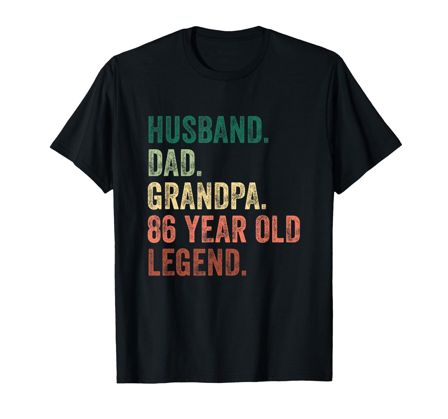 Husband Dad Grandpa 86 Year Old Legend T-Shirt - Aesthetic Graphic Unisex - T-Shirt, Sweatshirt, Hoodie