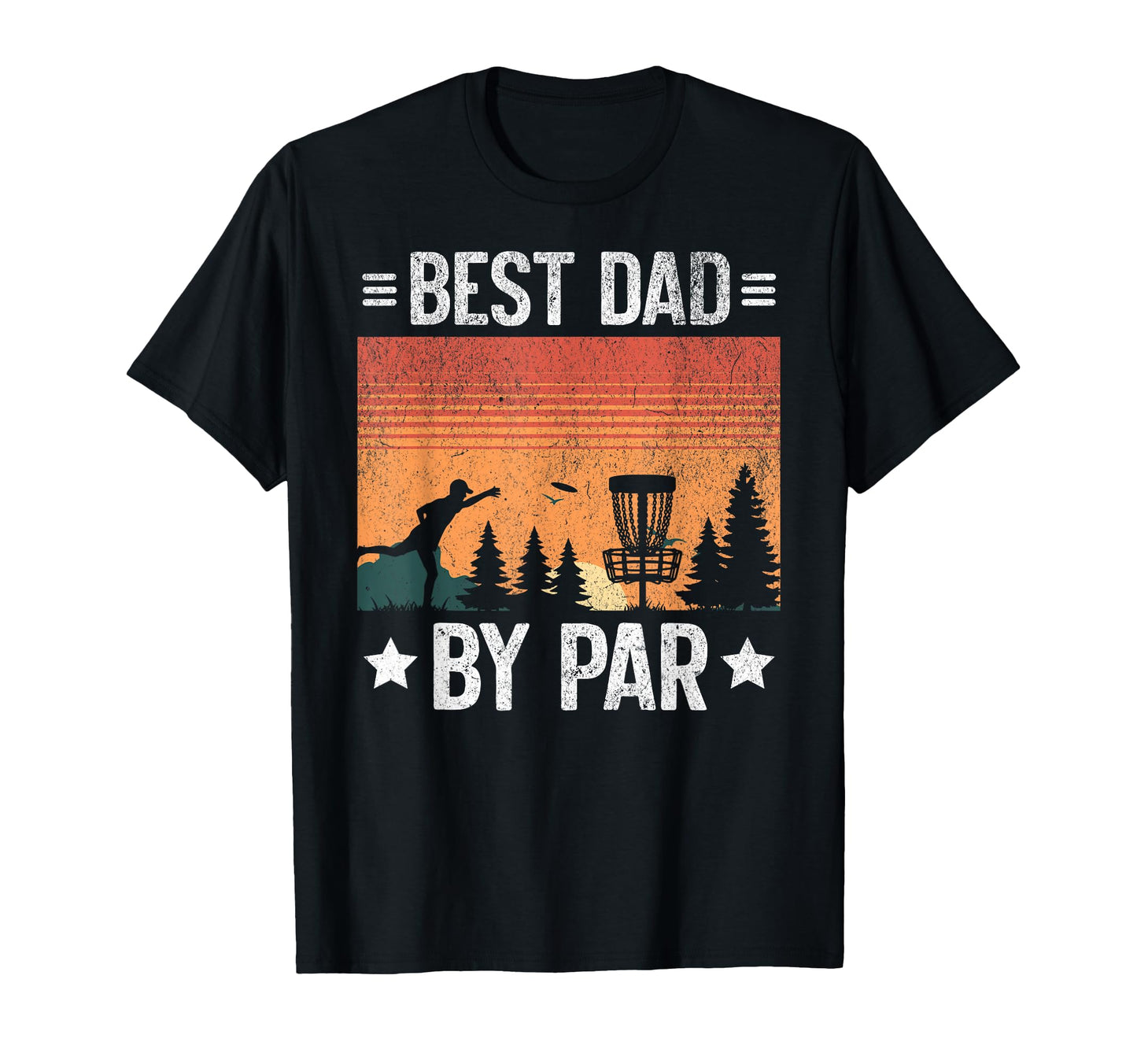Best Dad Par Disc Golf Father Funny Sport T-Shirt - Trendy Graphic Unisex - T-Shirt, Sweatshirt, Hoodie