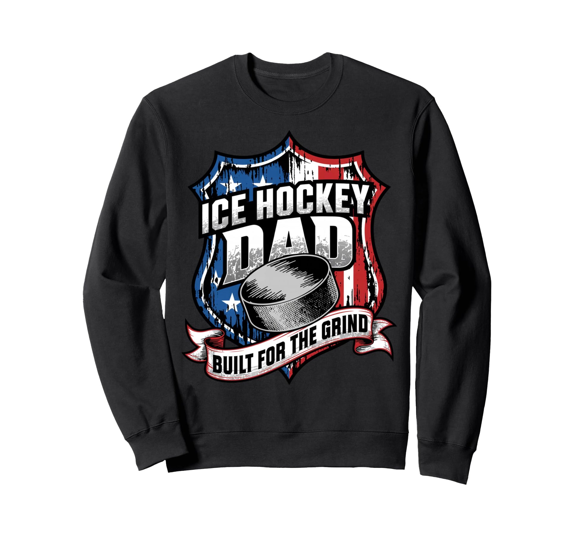 Usa Patriotic Ice Hockey Dad Built Grind Sweatshirt - Trendy Graphic Unisex - T-Shirt, Sweatshirt, Hoodie
