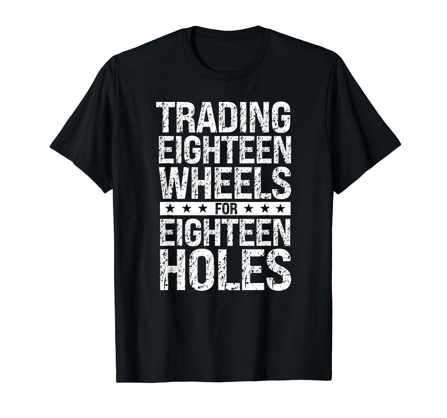 Mens Big Rig Truck Driver Retirement T-Shirt - Fun Novelty Design Unisex - T-Shirt, Sweatshirt, Hoodie