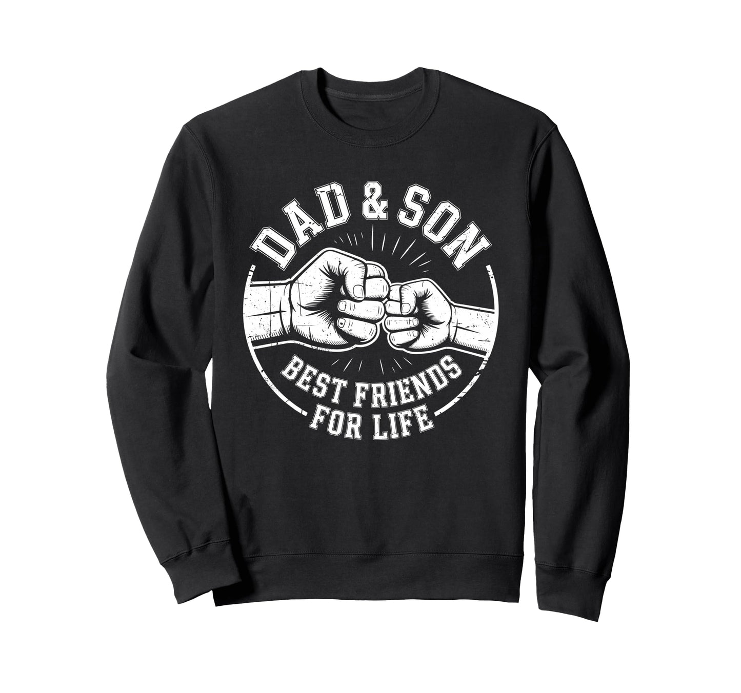 Dad And Son Best Friends Life Matching Sweatshirt - Novelty Apparel Unisex - T-Shirt, Sweatshirt, Hoodie