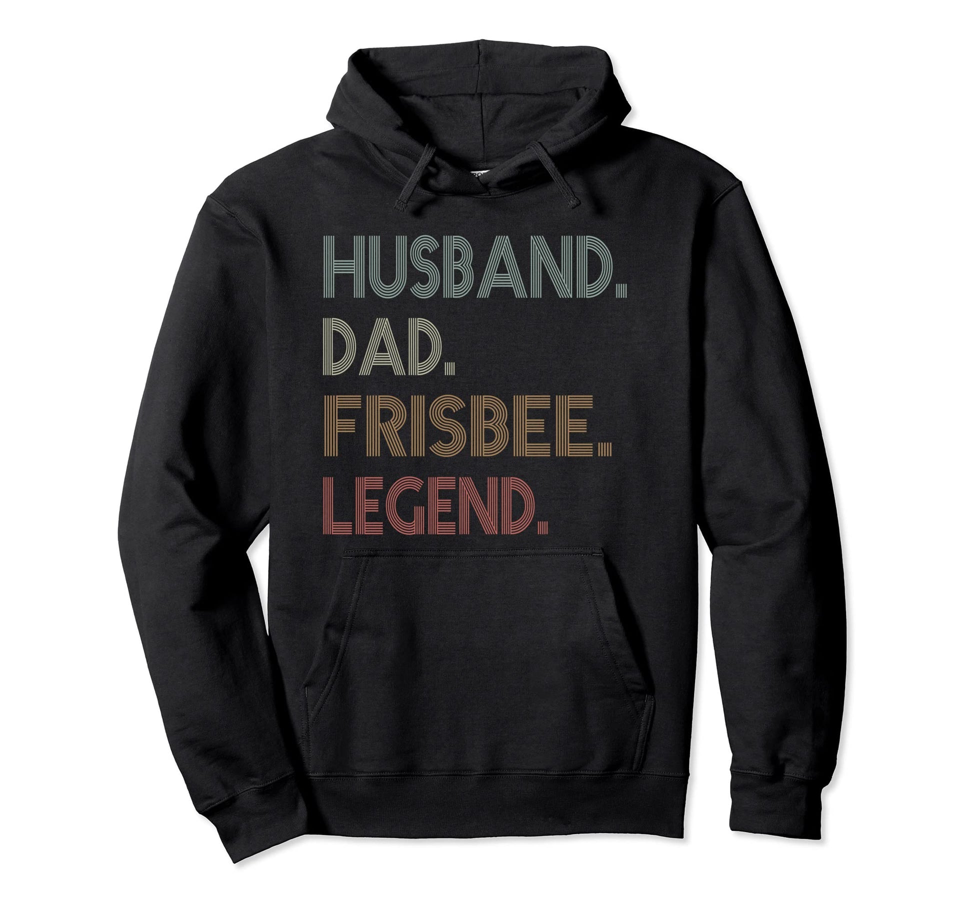 Disc Golf Funny Husband Dad Legend Hoodie - Fun Novelty Design for Adults - T-Shirt, Sweatshirt, Hoodie