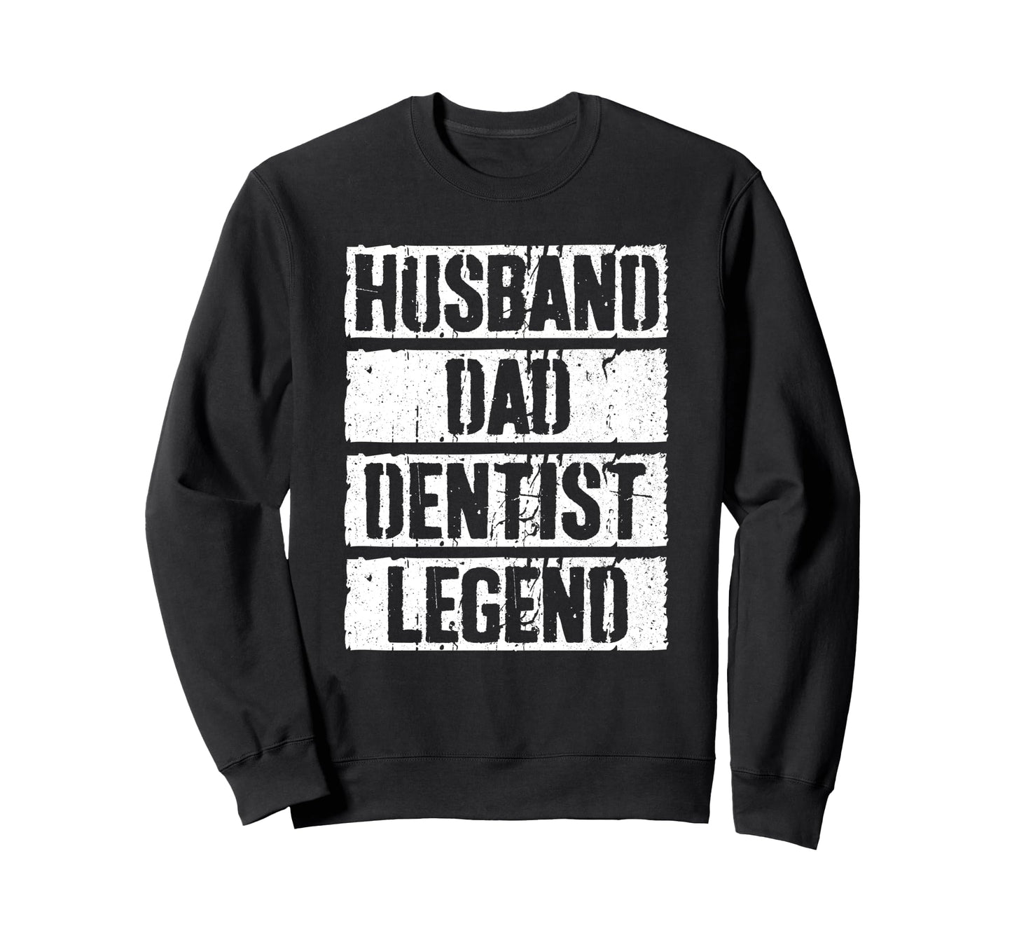 Husband Dad Dentist Legend Doctor Sweatshirt - Custom Art Print Unisex - T-Shirt, Sweatshirt, Hoodie