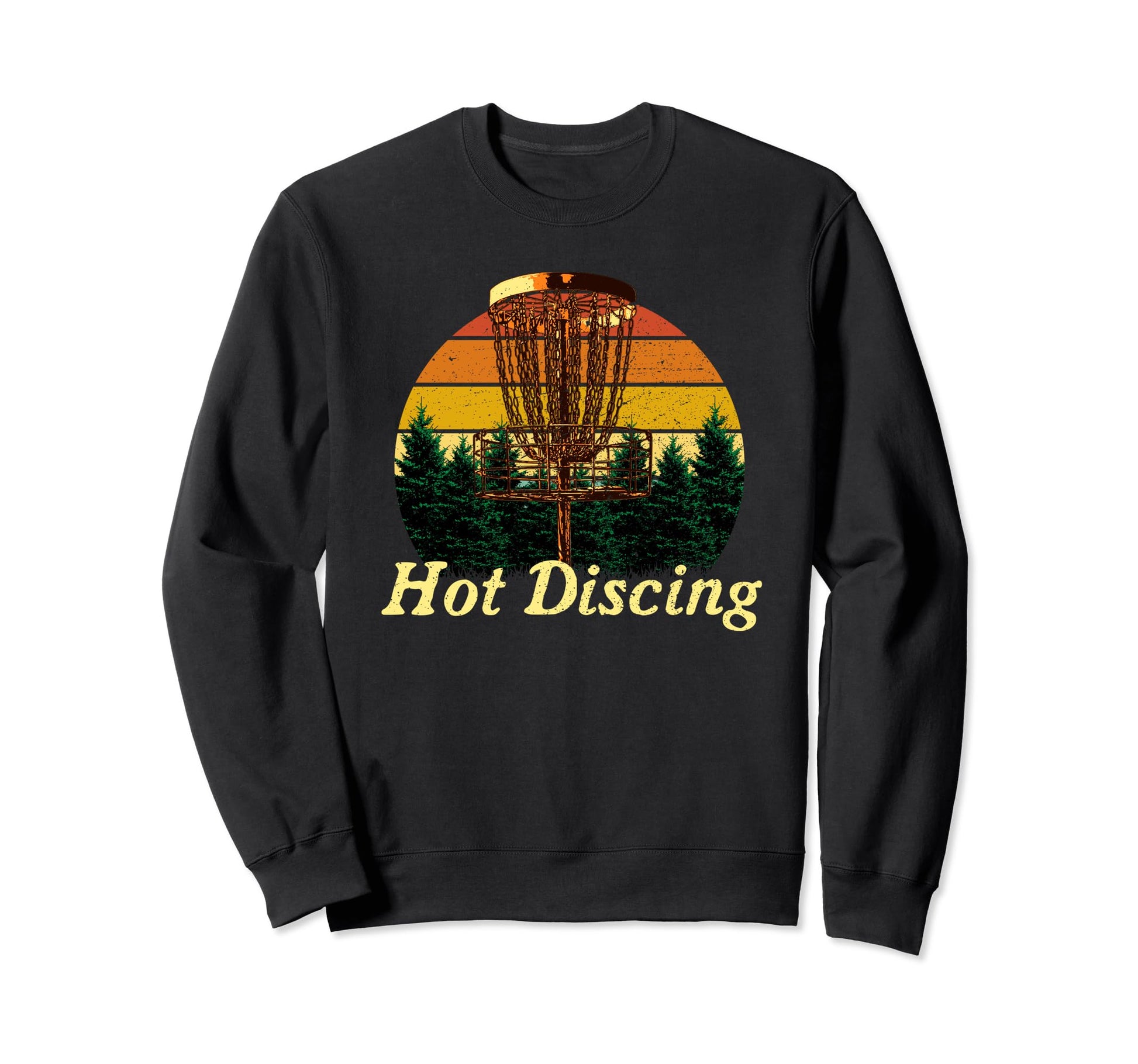 Hot Discing Funny Disc Golf Sweatshirt - Casual Everyday Wear for Adults - T-Shirt, Sweatshirt, Hoodie
