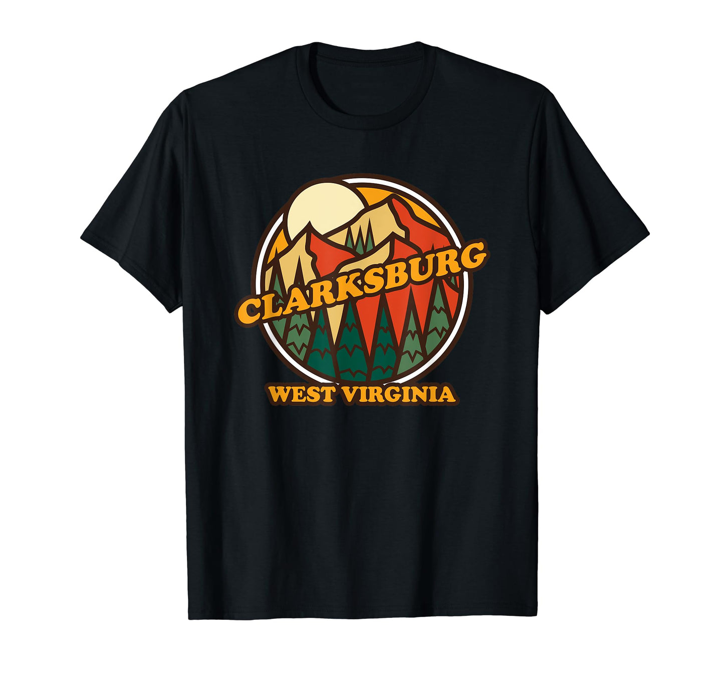 Clarksburg West Virginia Mountain T-Shirt - Fun Novelty Design Men Women - T-Shirt, Sweatshirt, Hoodie