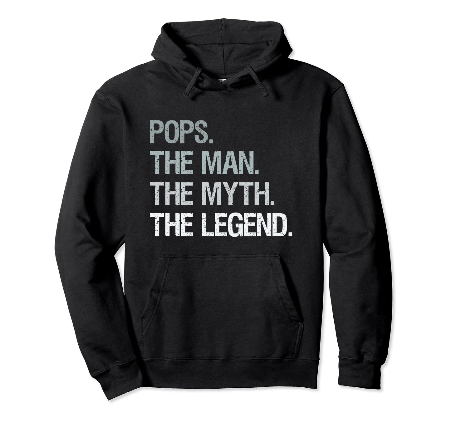 Pops Myth Legend Funny Fathers Day Pops Gift Hoodie - Graphic Print Unisex - T-Shirt, Sweatshirt, Hoodie