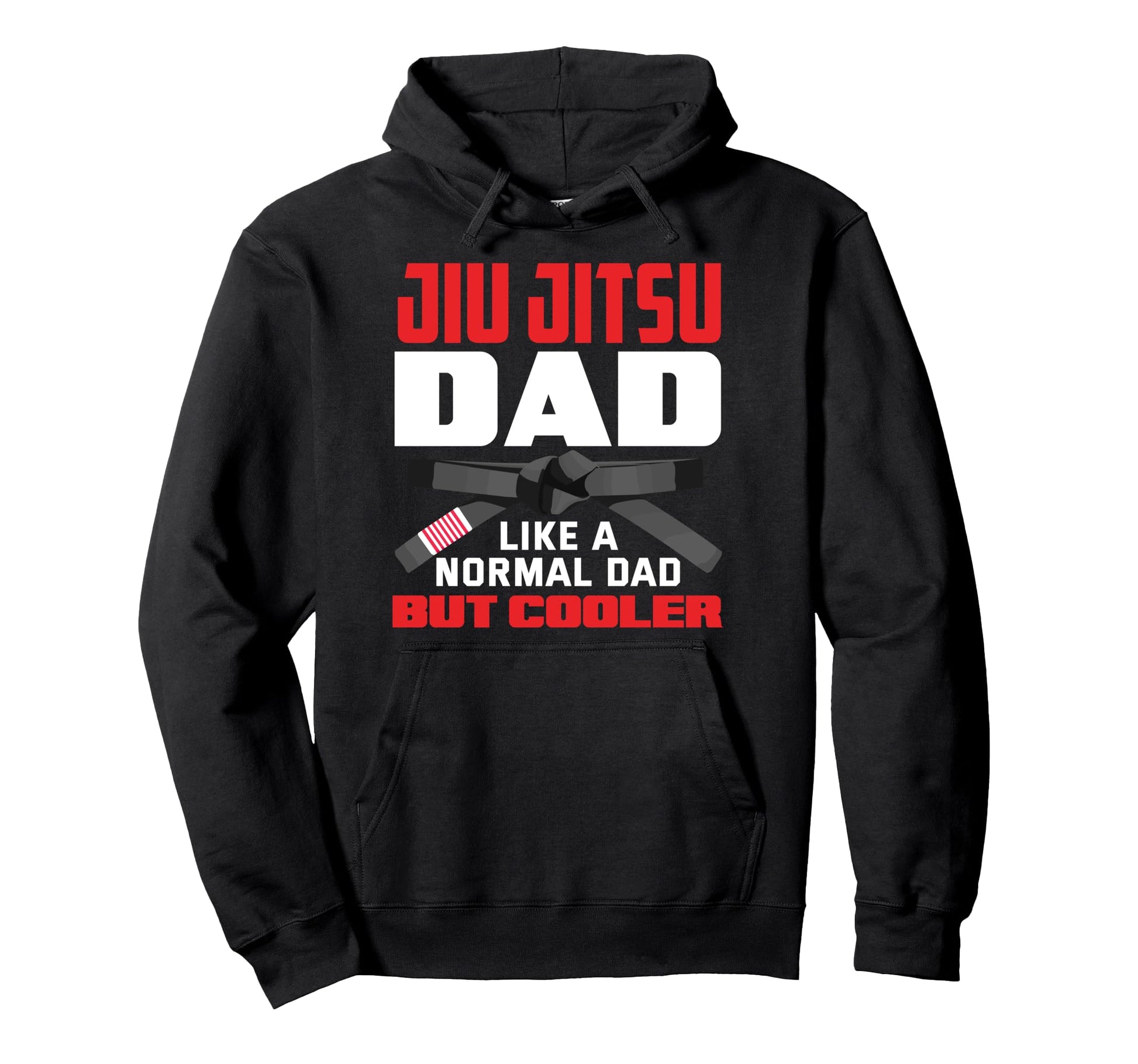 Jiu Jitsu Dad Like Normal Dad But Cooler Hoodie - Trendy Graphic Unisex - T-Shirt, Sweatshirt, Hoodie