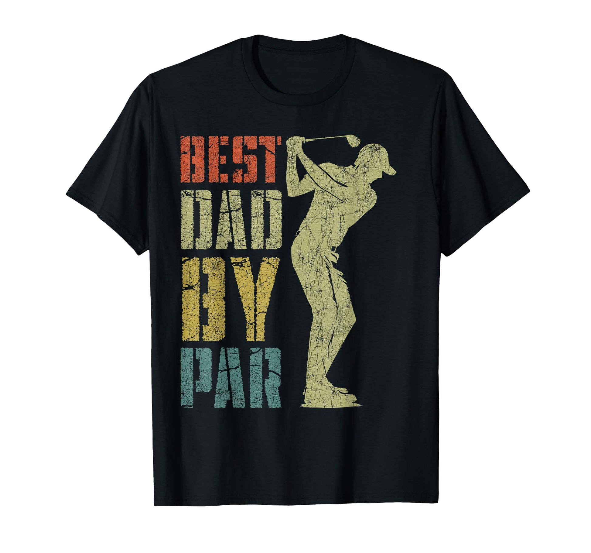 Fathers Day Golf Dad Best Dad Par T-Shirt - Trendy Graphic Unisex - T-Shirt, Sweatshirt, Hoodie
