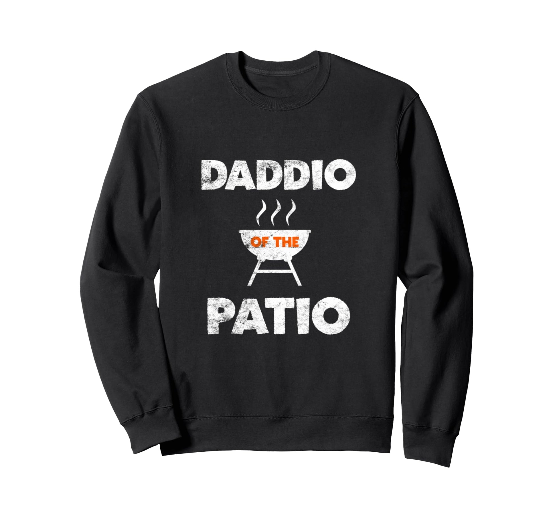 Daddio Patio Grill Daddy Bbq Sweatshirt - Minimalist Print for Adults - T-Shirt, Sweatshirt, Hoodie