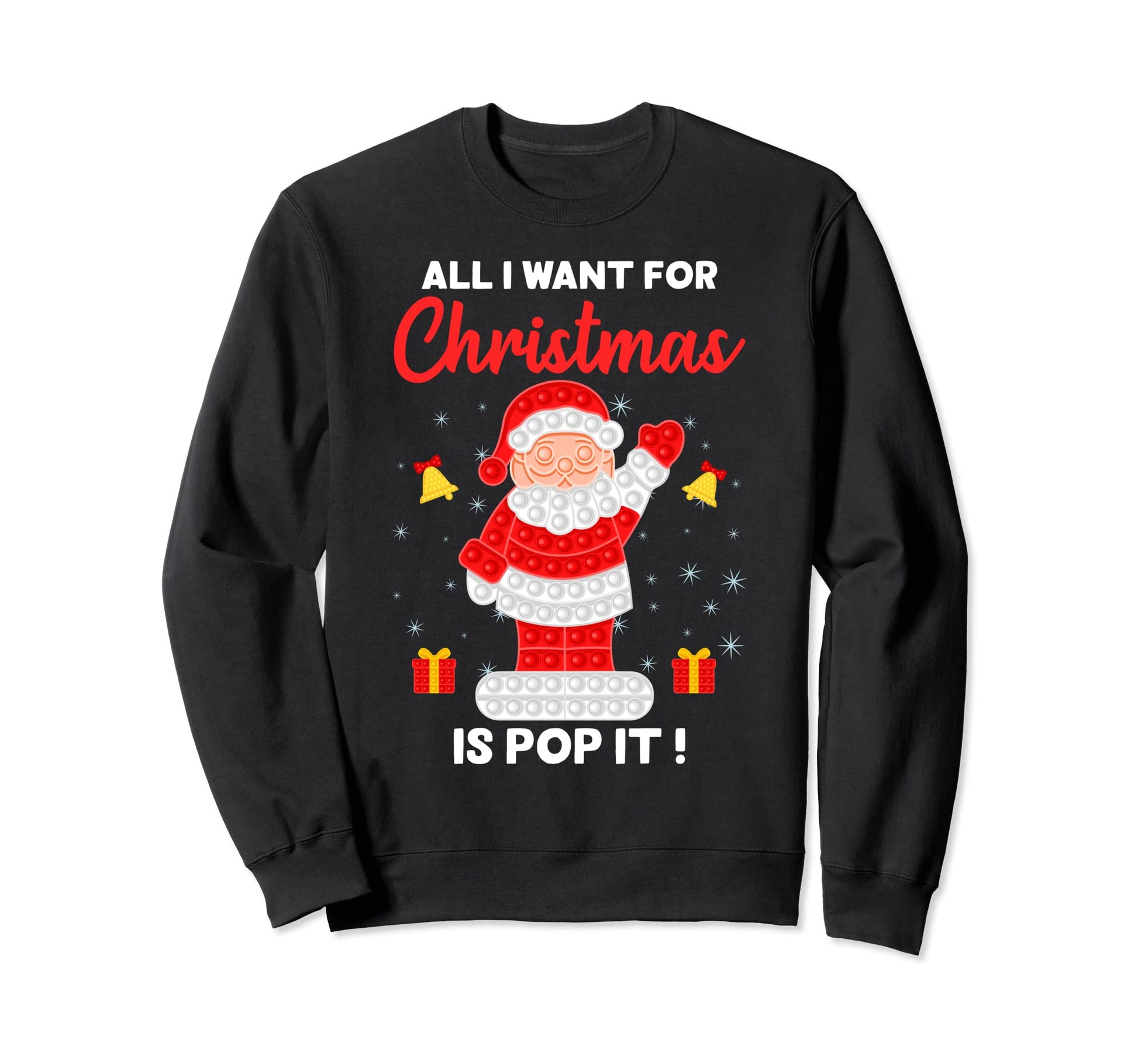 All I Want Is Pop It Fidget Toys Sweatshirt - Trendy Graphic for Adults - T-Shirt, Sweatshirt, Hoodie