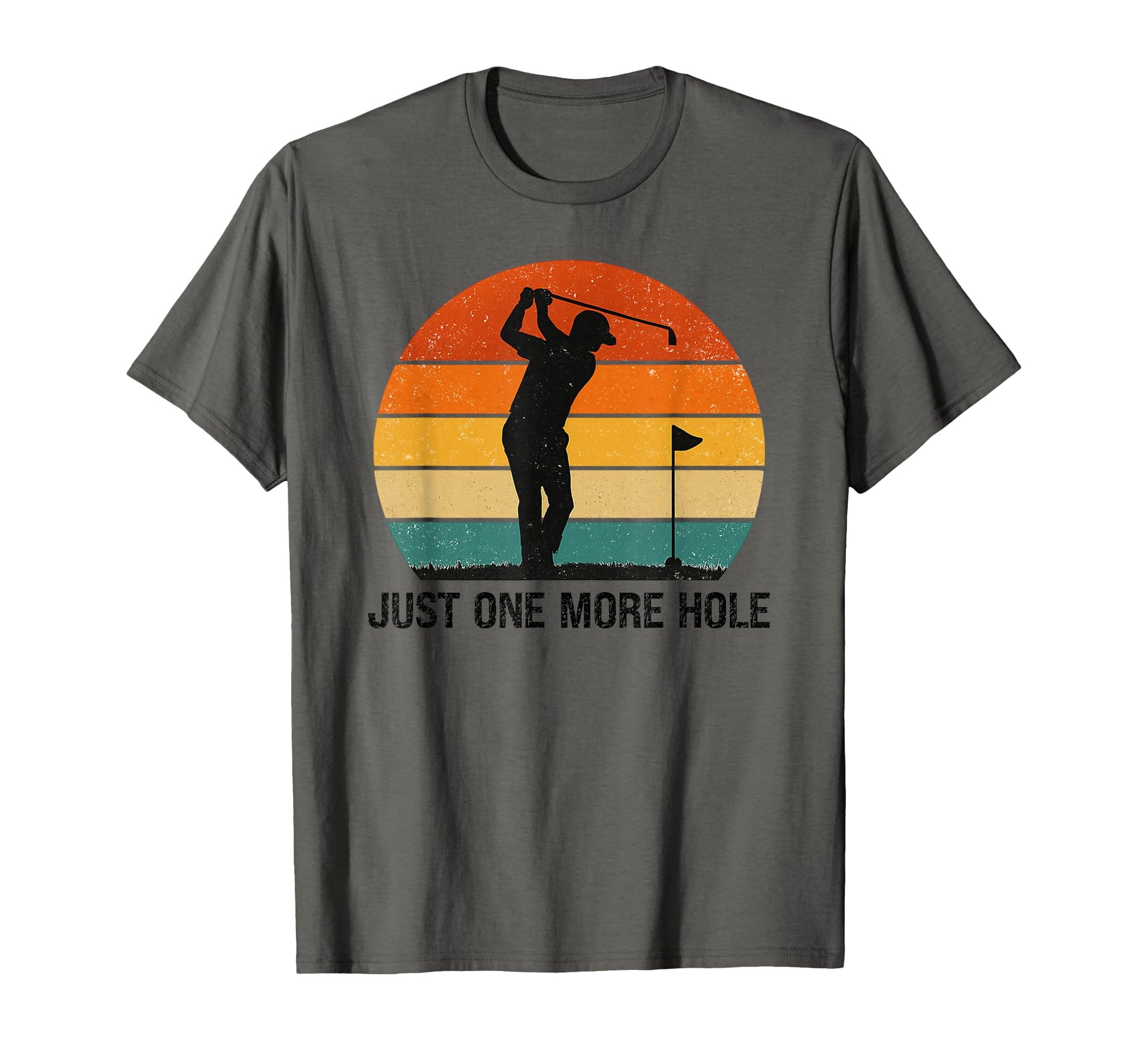 Just One More Hole Funny Dad Husband T-Shirt - Streetwear Style Men Women - T-Shirt, Sweatshirt, Hoodie