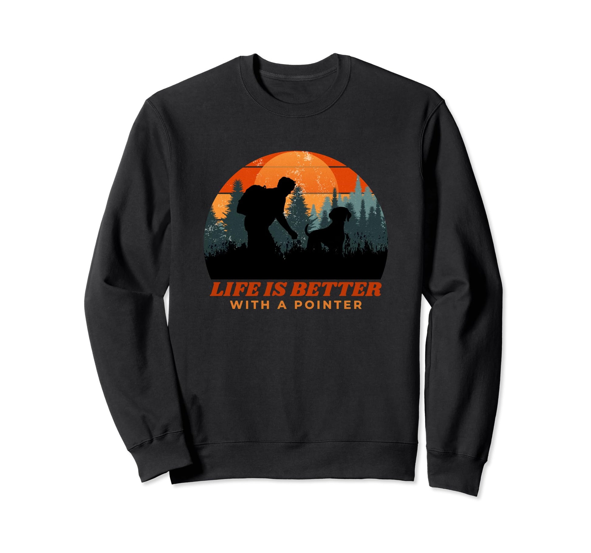 Life Is Better German Shorthaired Sweatshirt - Trendy Graphic Unisex - T-Shirt, Sweatshirt, Hoodie