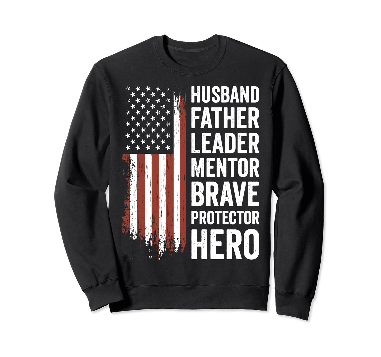 Husband Father Protector Hero Sweatshirt - Unique Graphic for Adults - T-Shirt, Sweatshirt, Hoodie